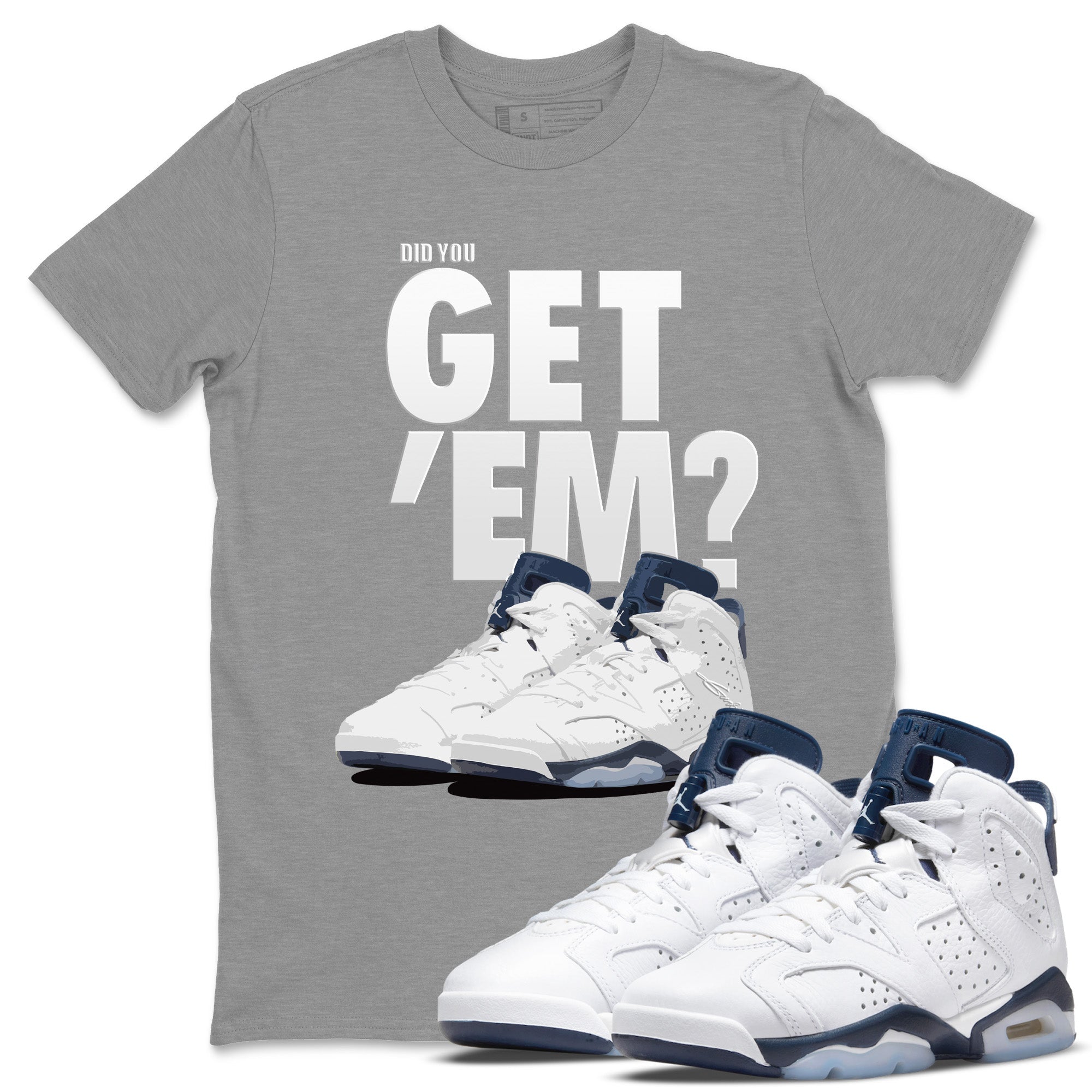 Did You Get 'Em Unisex Tops - Air Jordan 6 Midnight Navy
