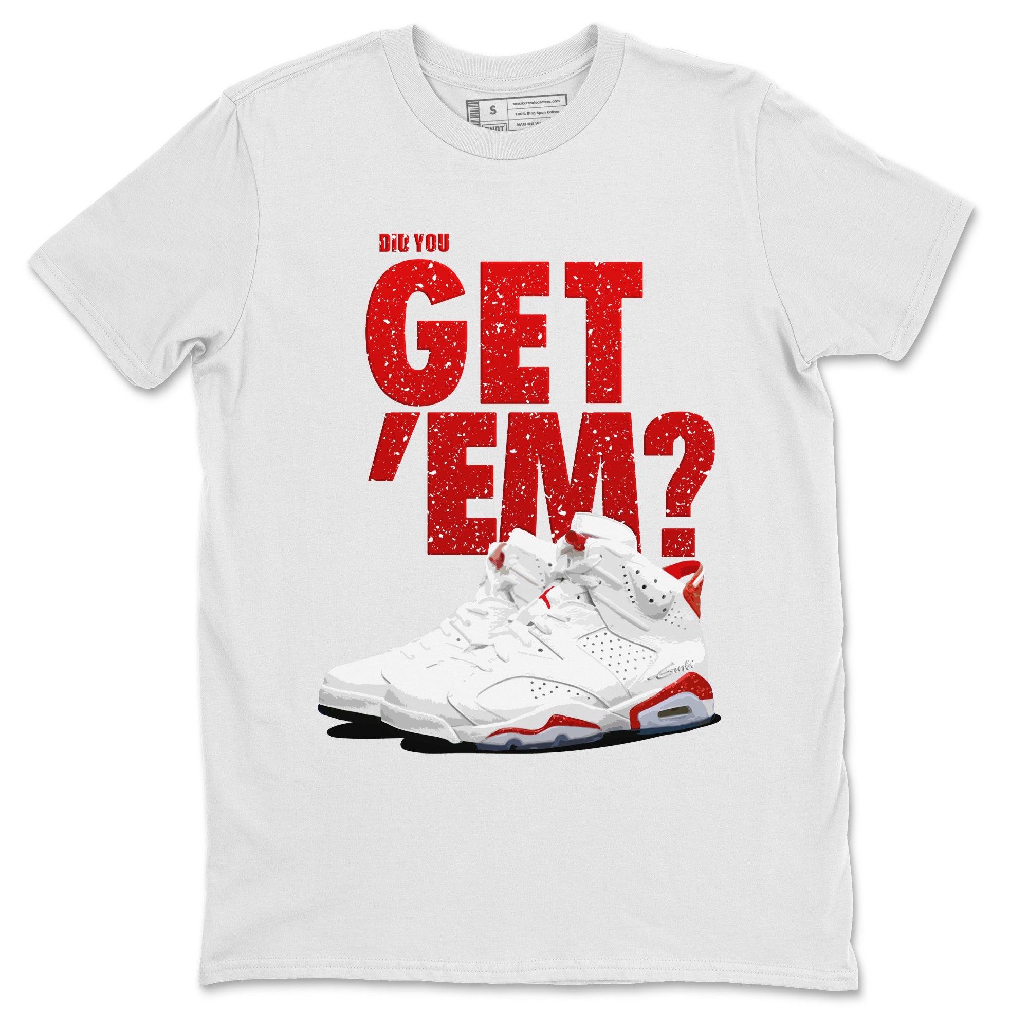 Did You Get 'Em Unisex Tops - Air Jordan 6 Red Velvet Cookies