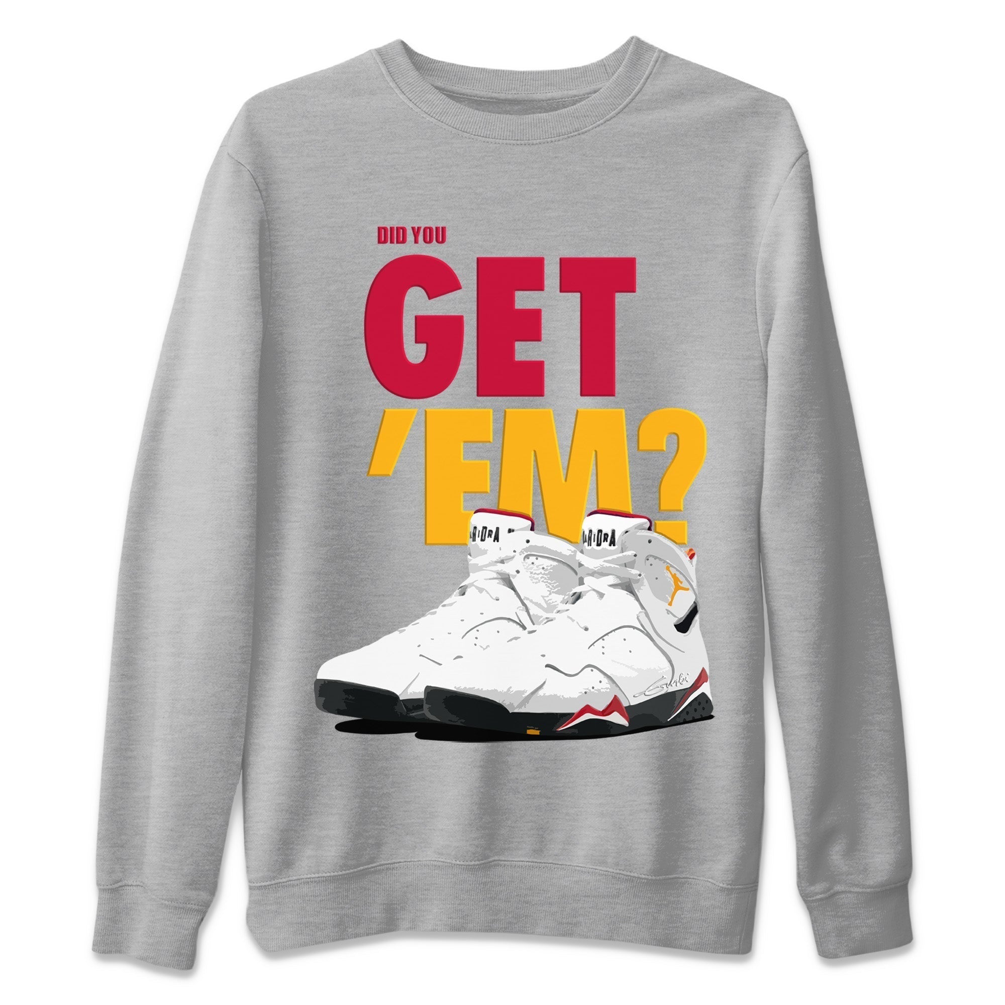 Did You Get 'Em Unisex Tops - Air Jordan 7 Cardinal