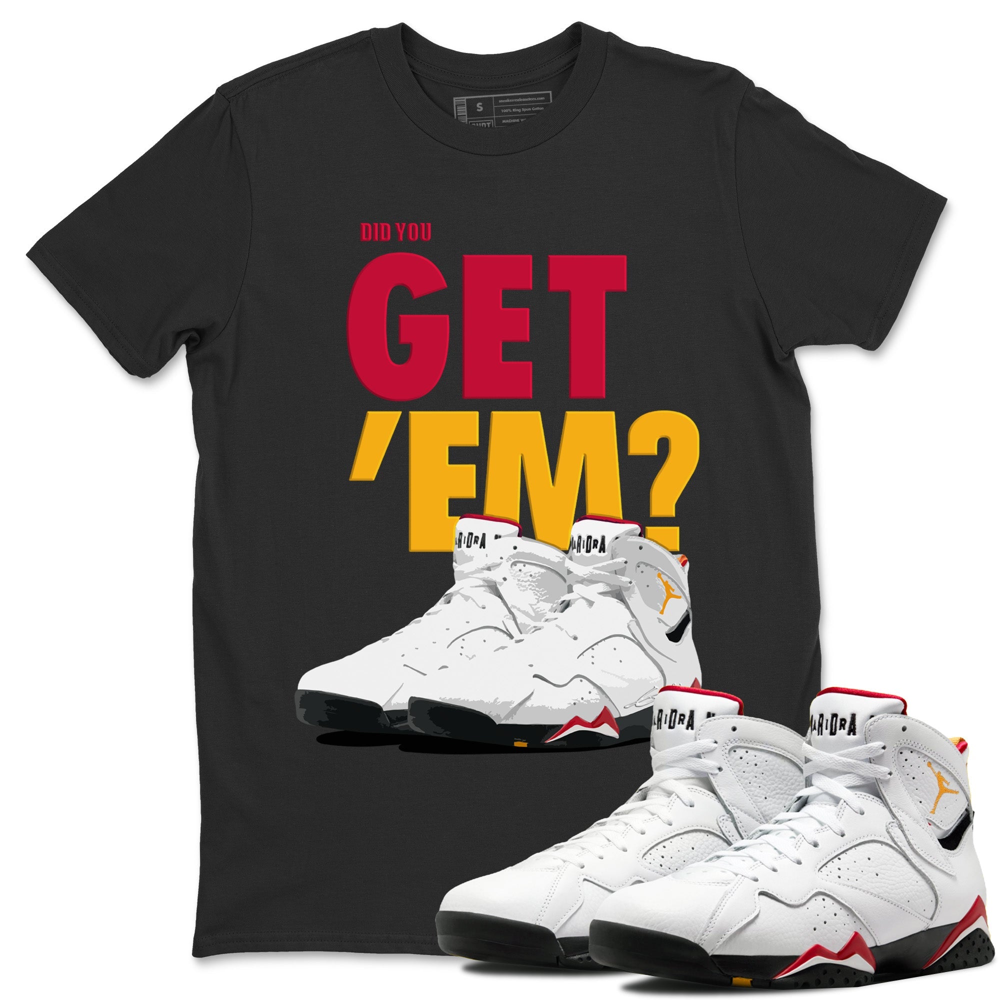 Did You Get 'Em Unisex Tops - Air Jordan 7 Cardinal