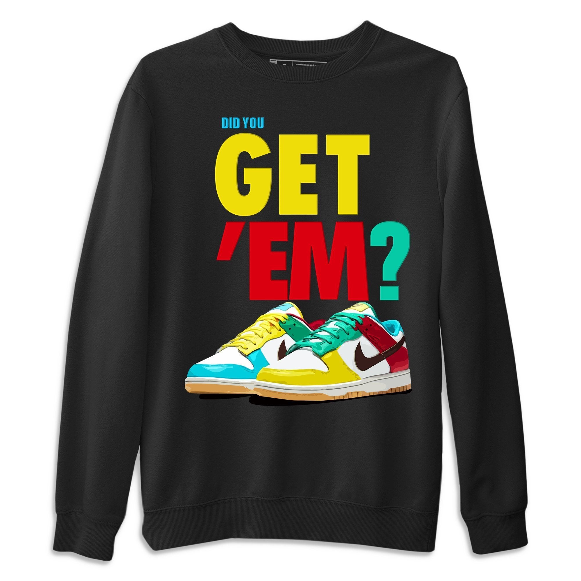 Did You Get 'Em Unisex Tops - Dunk Free 99 White