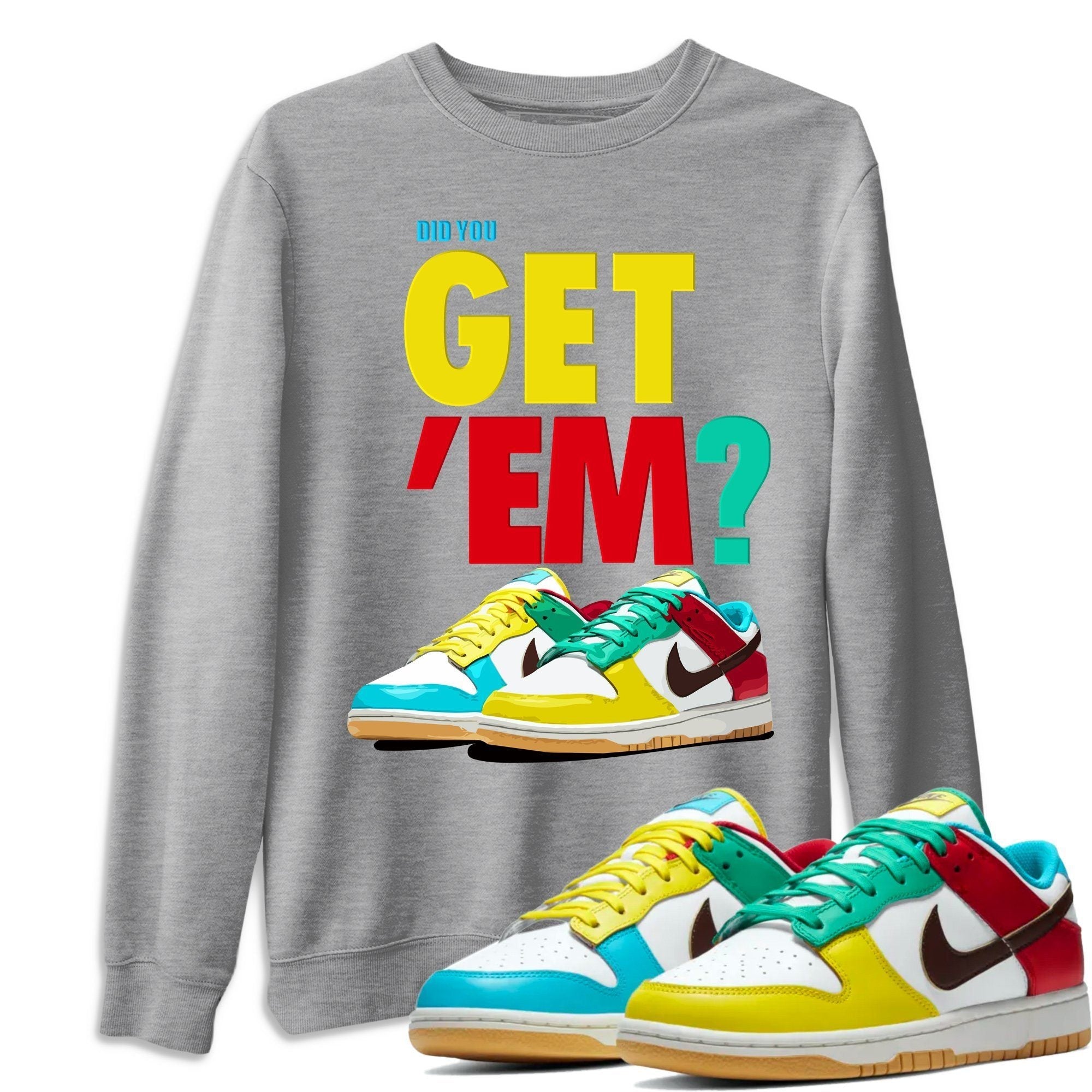 Did You Get 'Em Unisex Tops - Dunk Free 99 White