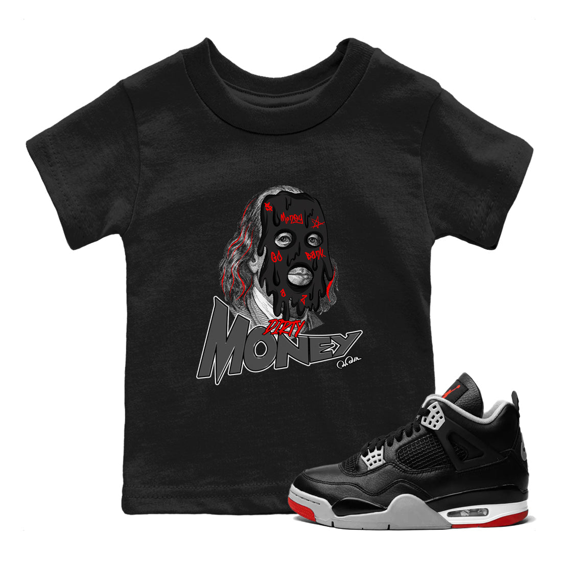 Dirty Money snkmatch Tee Kids - Air Jordan 4 Bred Reimagined