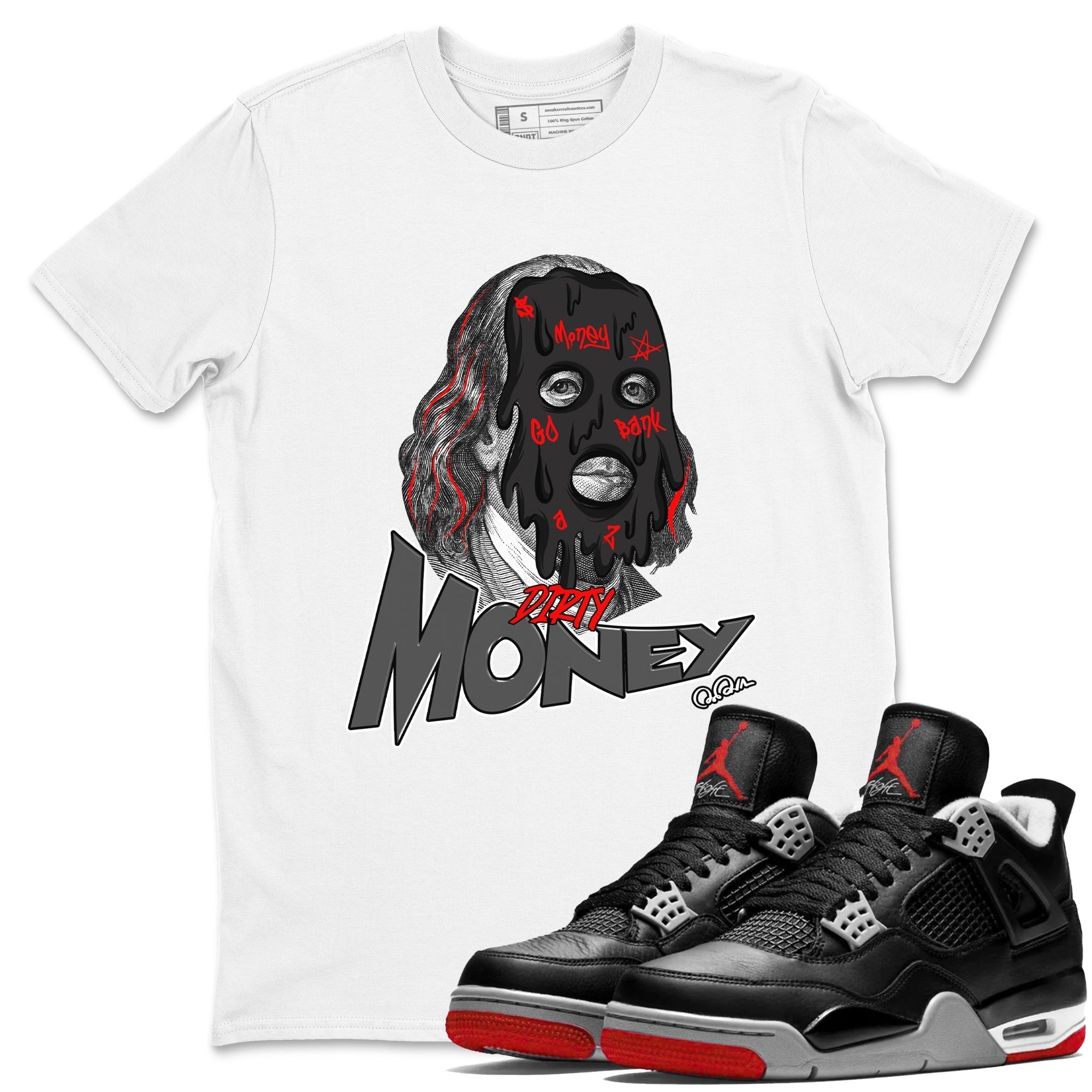 Dirty Money snkmatch Tee - Air Jordan 4 Bred Reimagined