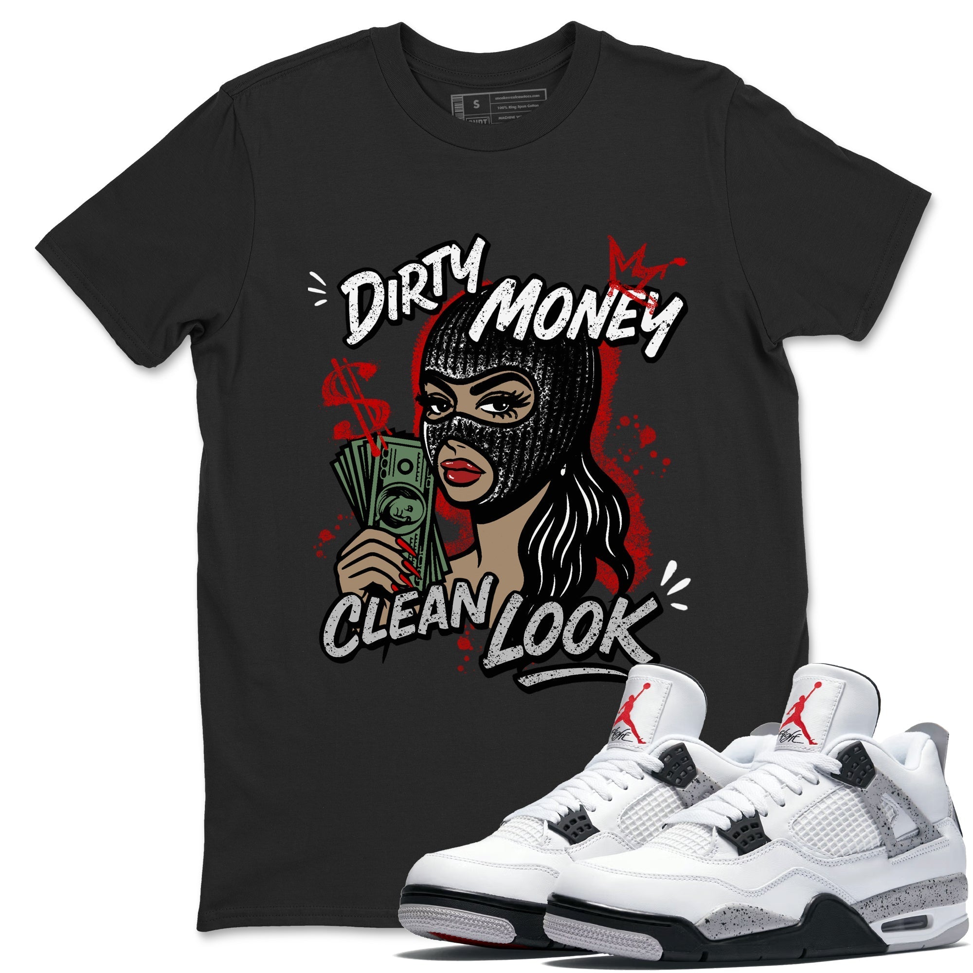 Dirty Money Clean Look snkmatch Tees - Air Jordan 4 White Cement