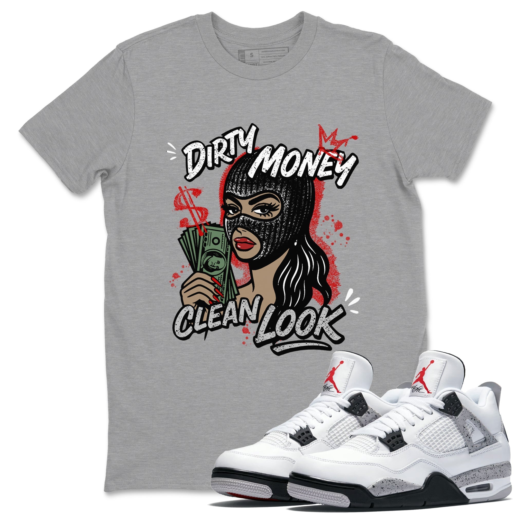 Dirty Money Clean Look snkmatch Tees - Air Jordan 4 White Cement
