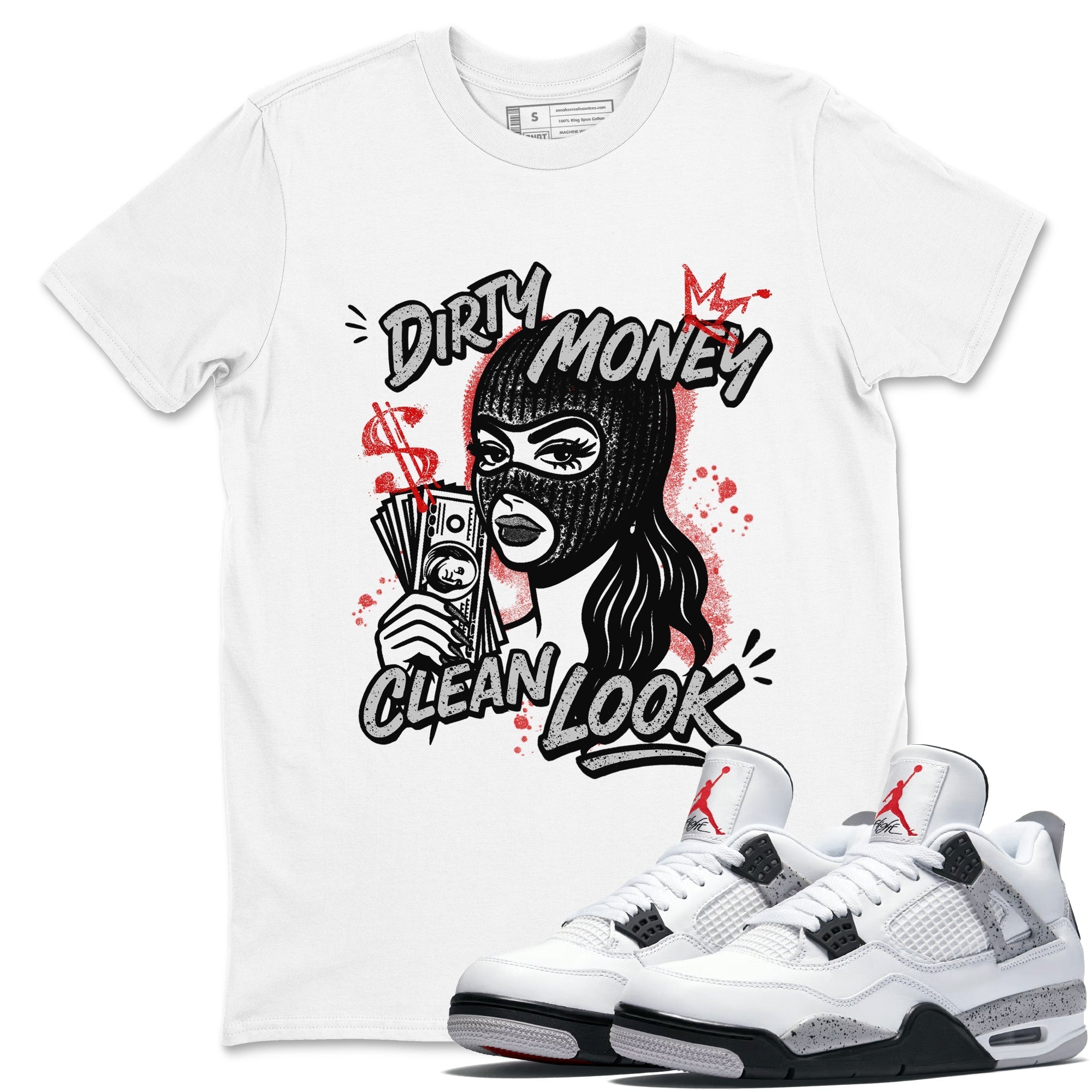Dirty Money Clean Look snkmatch Tees - Air Jordan 4 White Cement