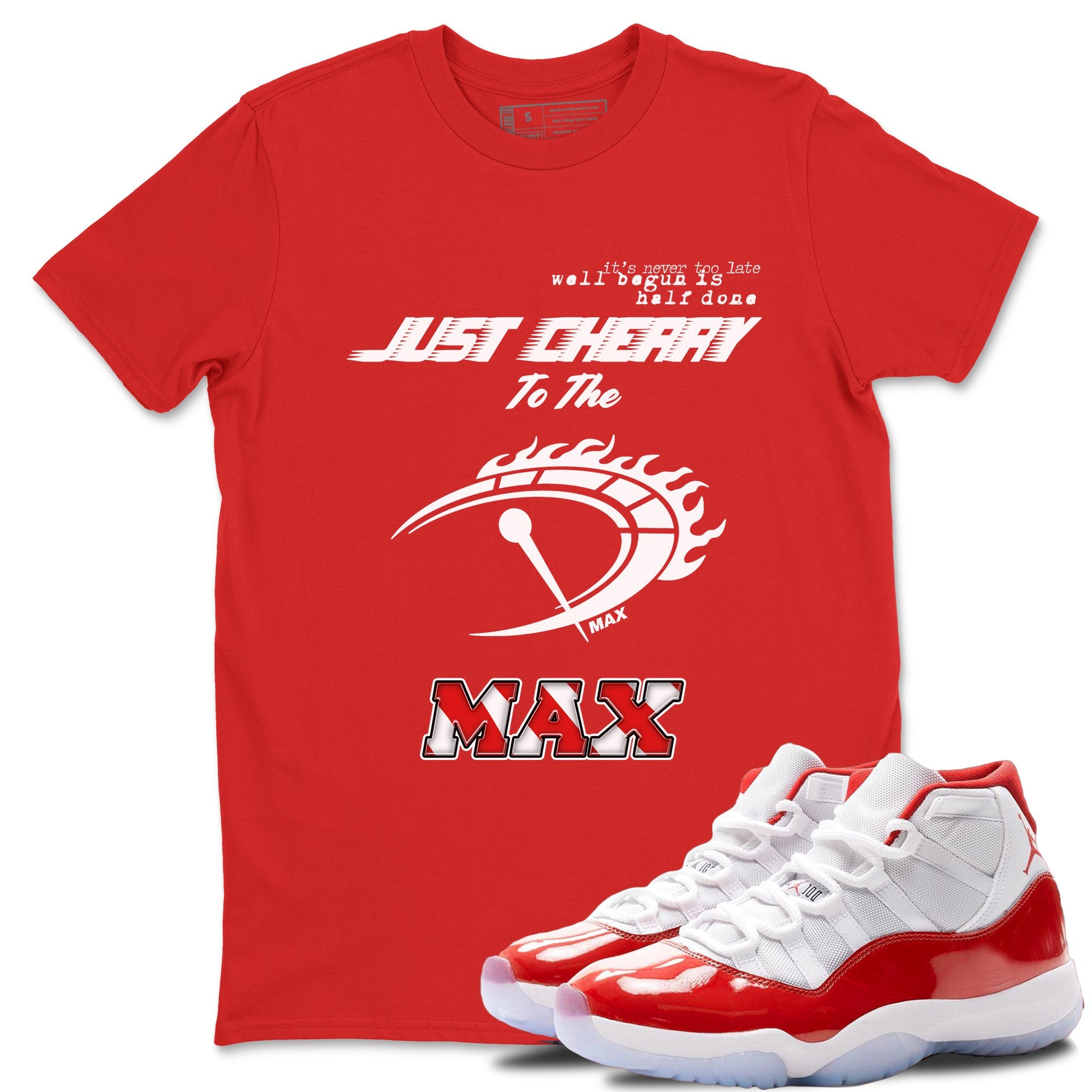 Do It To The Max snkmatch Tees - Air Jordan 11 Cherry