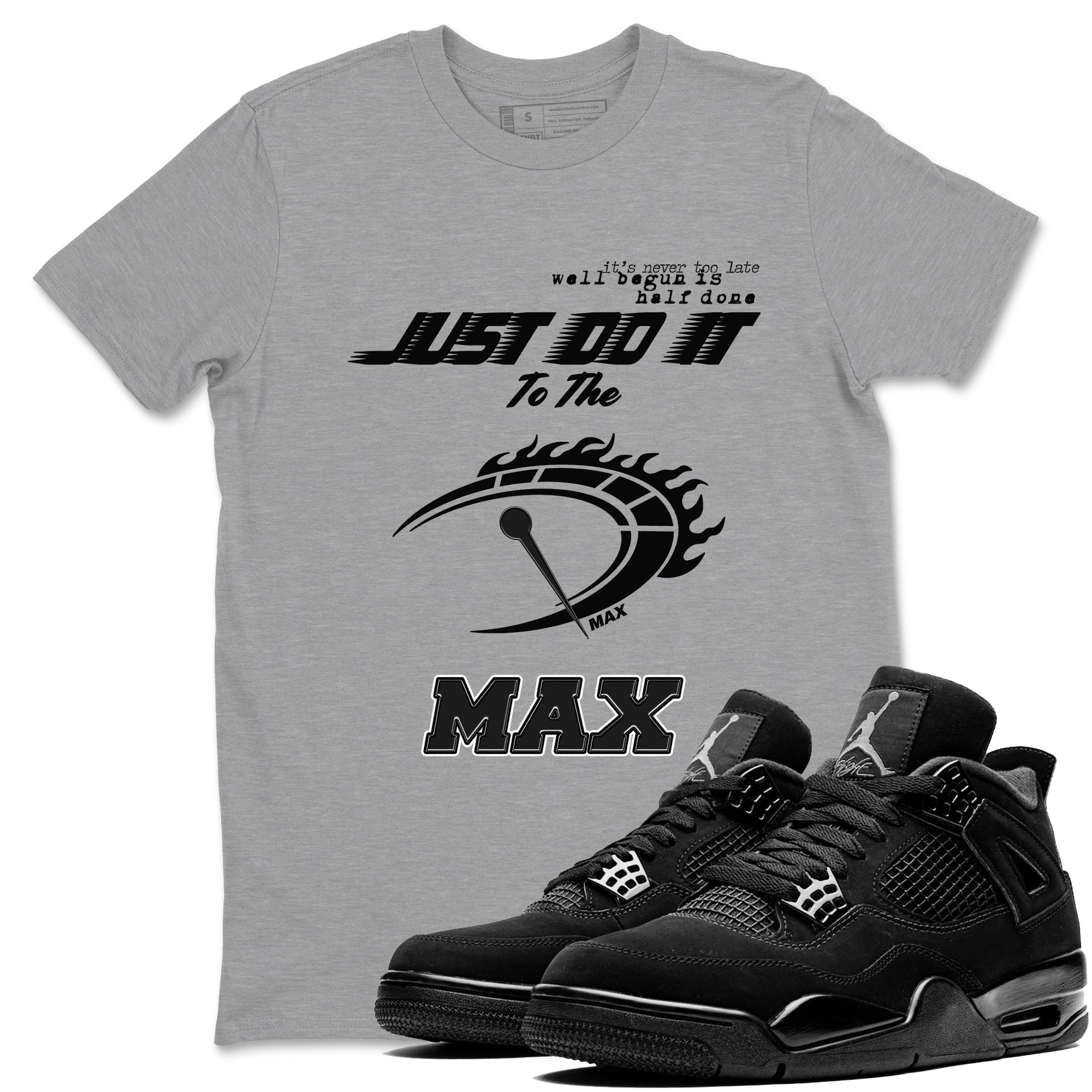 Do It To The Max snkmatch Tees - Air Jordan 4 Black Cat