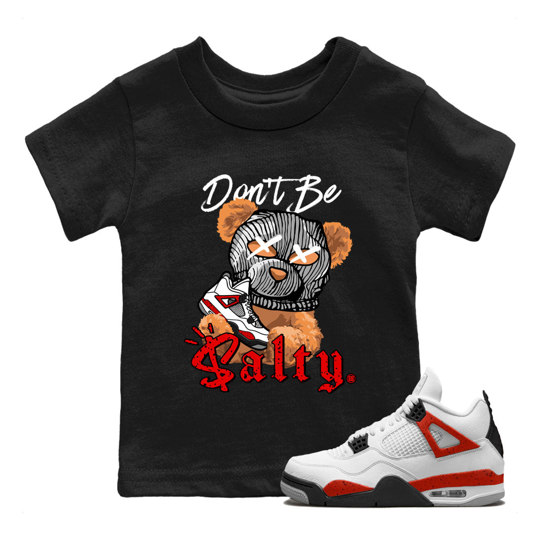 Don't Be Salty Bear Kids Tops - Air Jordan 4 Red Cement