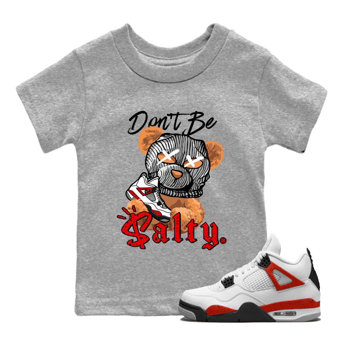 Don't Be Salty Bear Kids Tops - Air Jordan 4 Red Cement