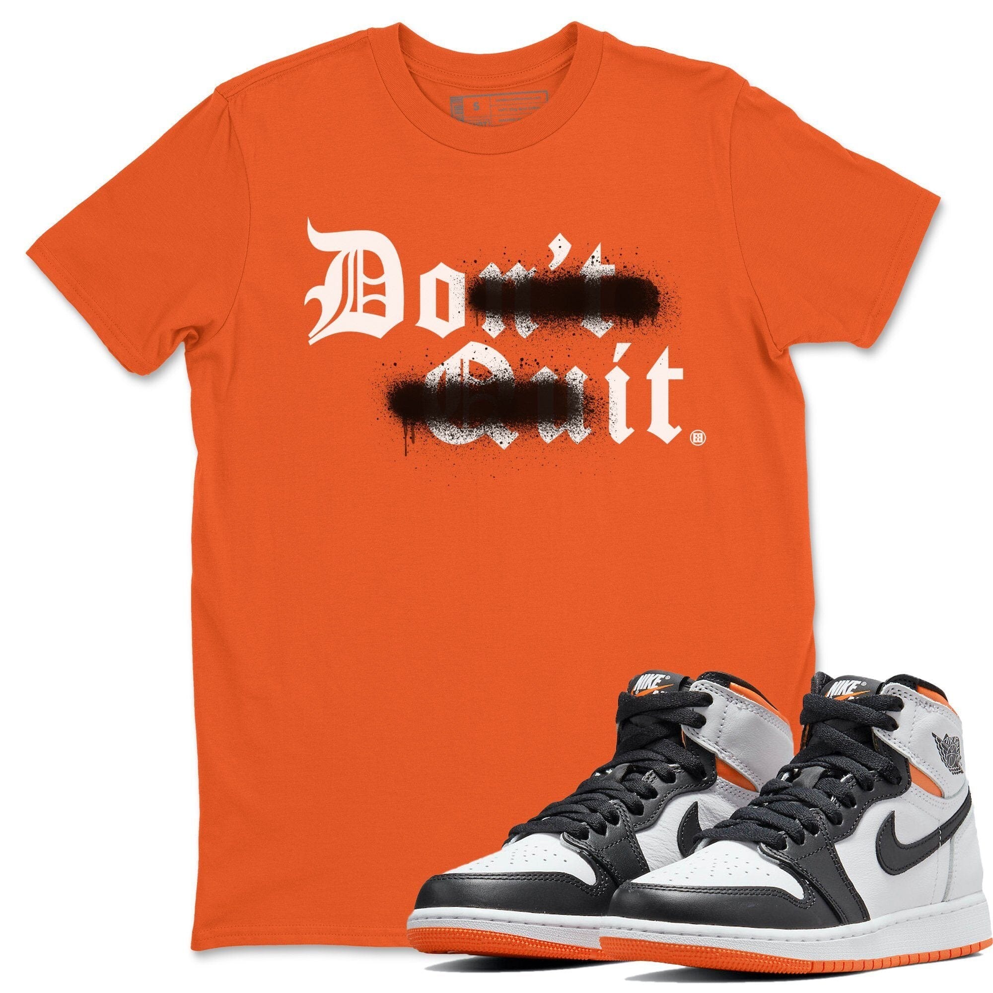 Don't Quit Do It Unisex Tops - Air Jordan 1 Electro Orange