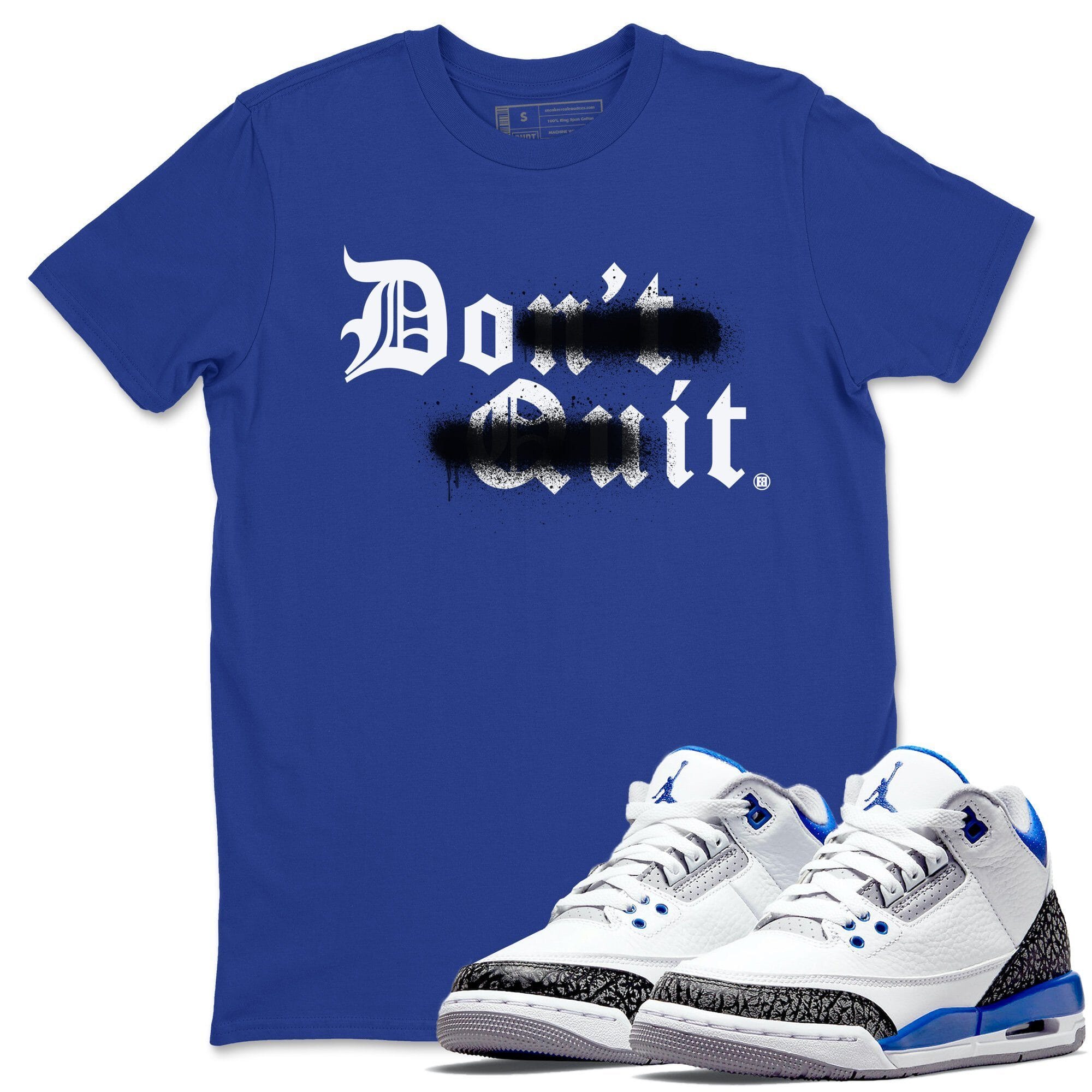 Don't Quit Do It Unisex Tops - Air Jordan 3 Racer Blue