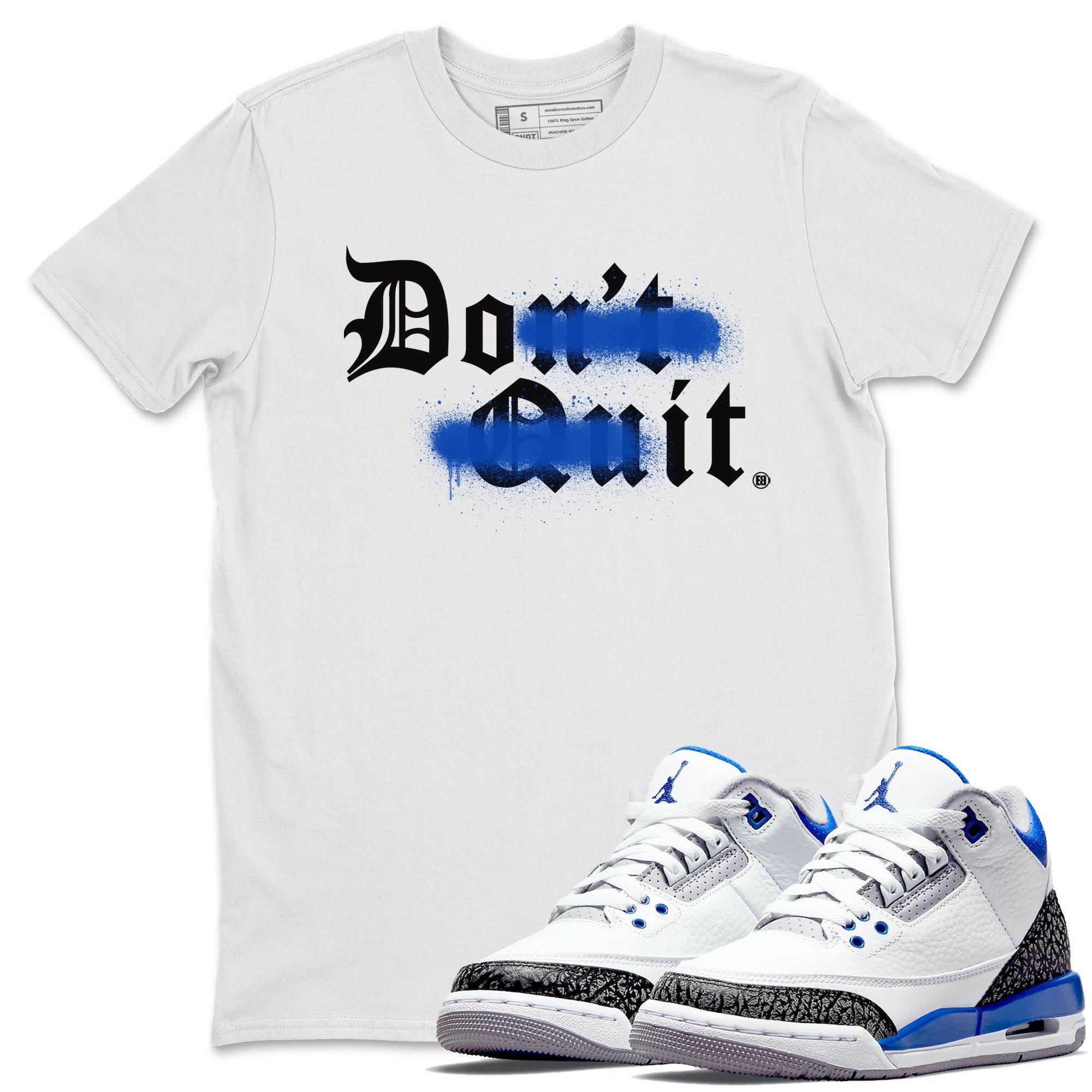 Don't Quit Do It Unisex Tops - Air Jordan 3 Racer Blue