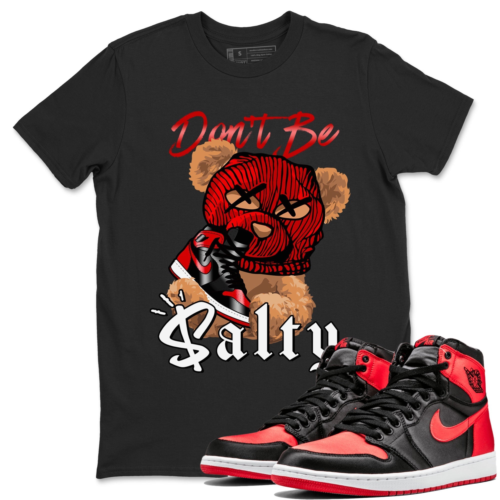 Don't Be Salty Bear Unisex Tops - Air Jordan 1 Satin Bred