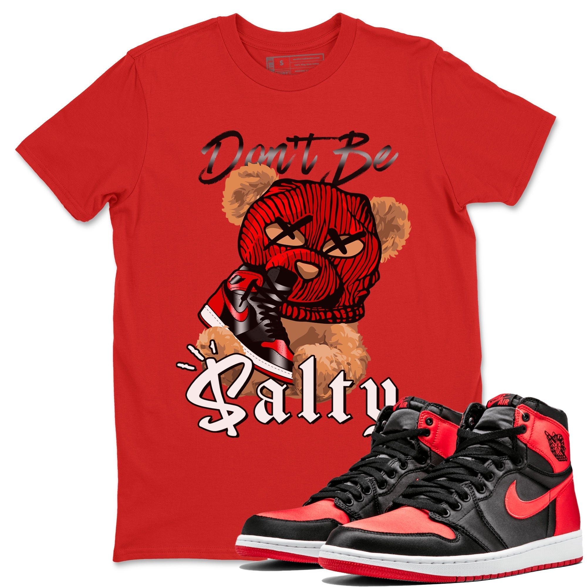Don't Be Salty Bear Unisex Tops - Air Jordan 1 Satin Bred