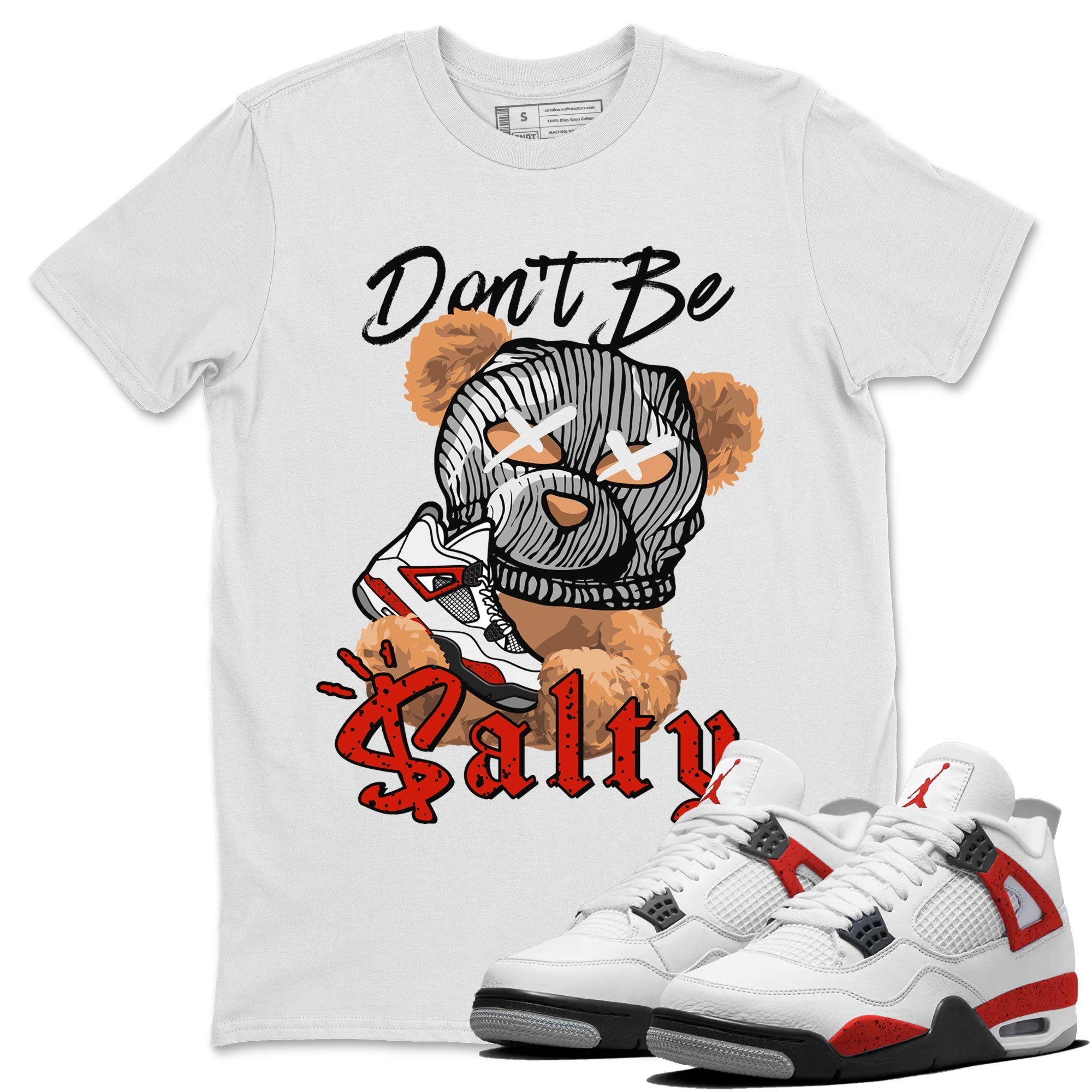 Don't Be Salty Bear Unisex Tops - Air Jordan 4 Red Cement