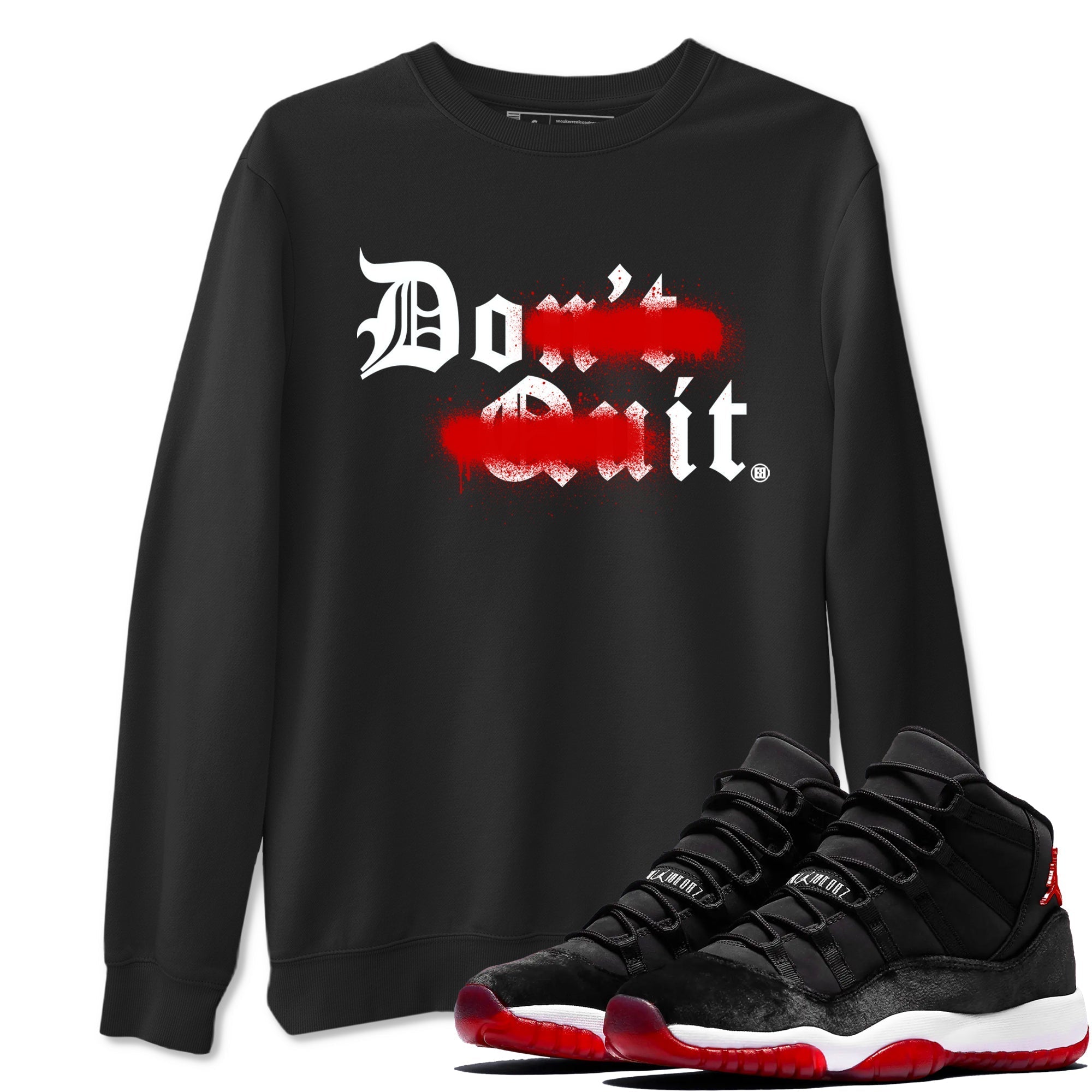 Don't Quit Do It snkmatch Tees - Air Jordan 11 Bred Velvet