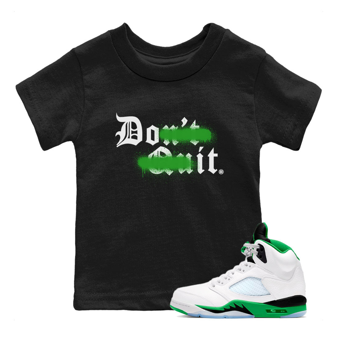 Don't Quit Do It snkmatch Tee Kids - Air Jordan 5 Lucky Green