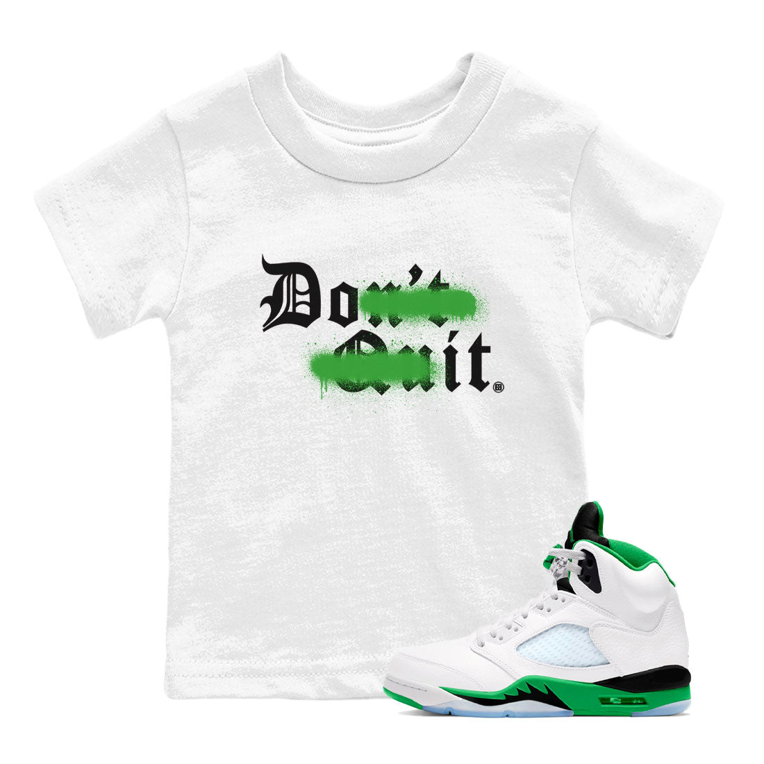 Don't Quit Do It snkmatch Tee Kids - Air Jordan 5 Lucky Green