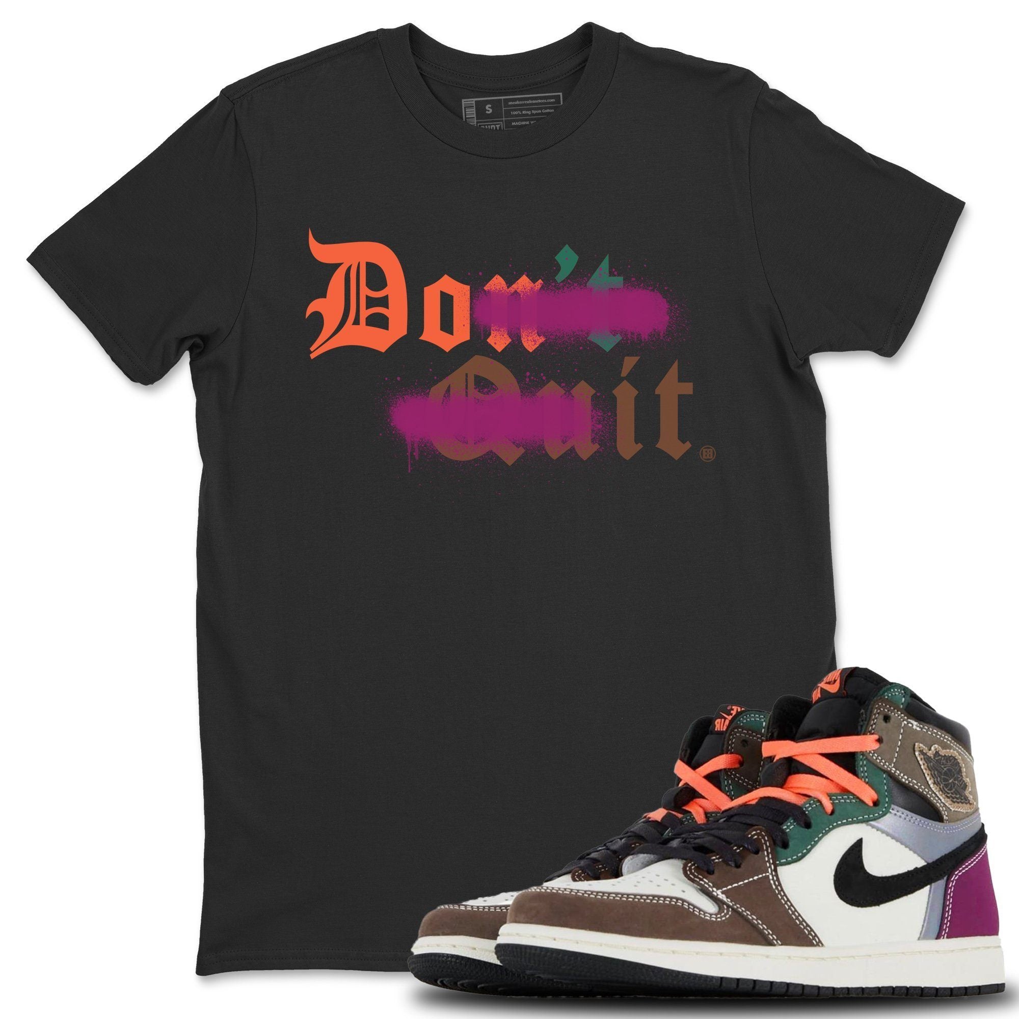 Don't Quit Do It Unisex Tops - Air Jordan 1 Hand Crafted