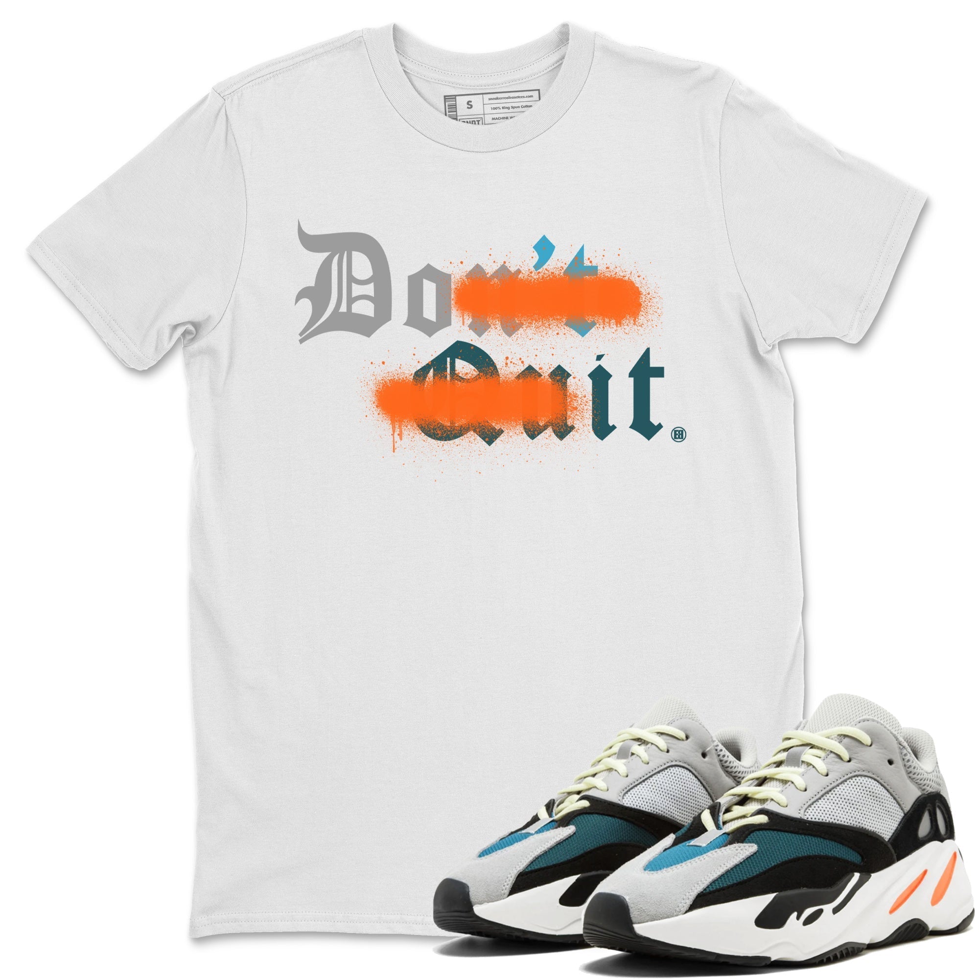 Don't Quit Do It Unisex Tops - Yeezy 700 Wave Runner