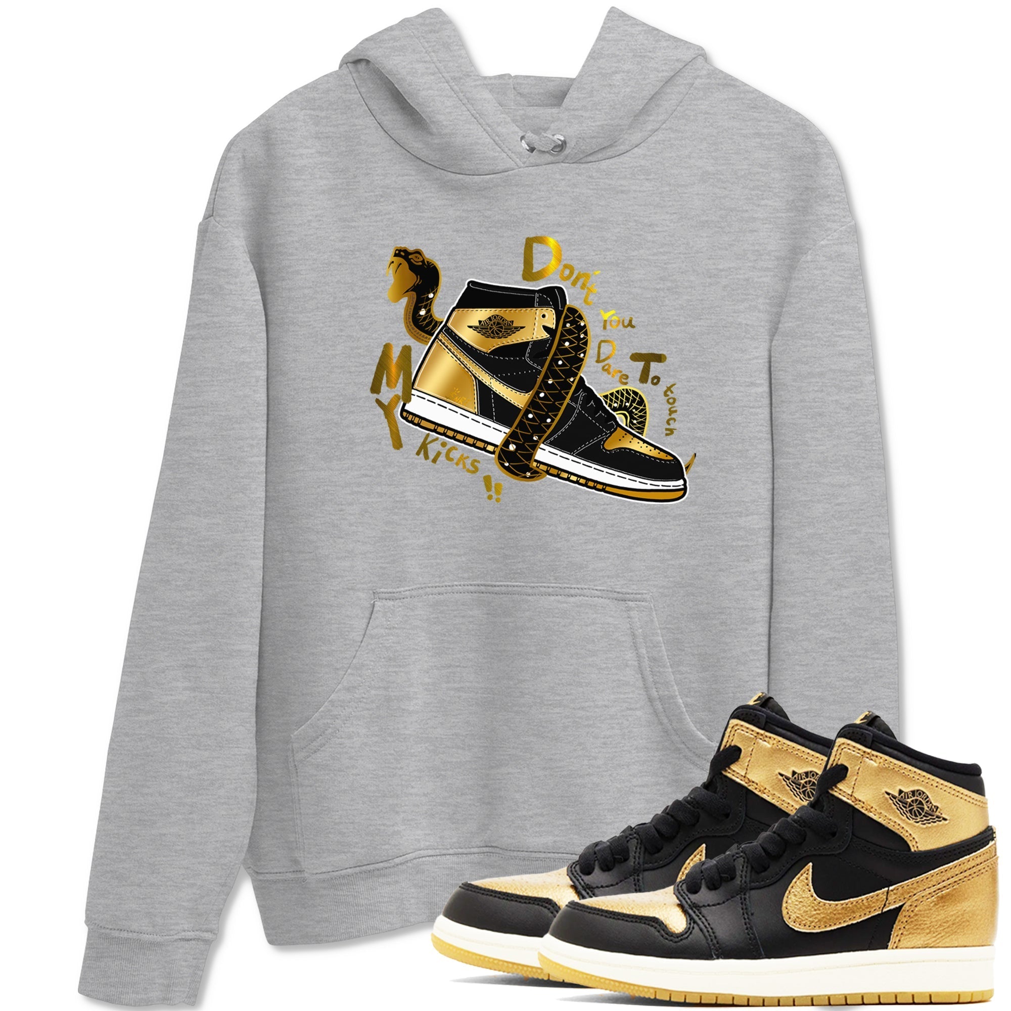 Don't Touch My Kicks snkmatch Tees - Air Jordan 1 Black Metallic Gold