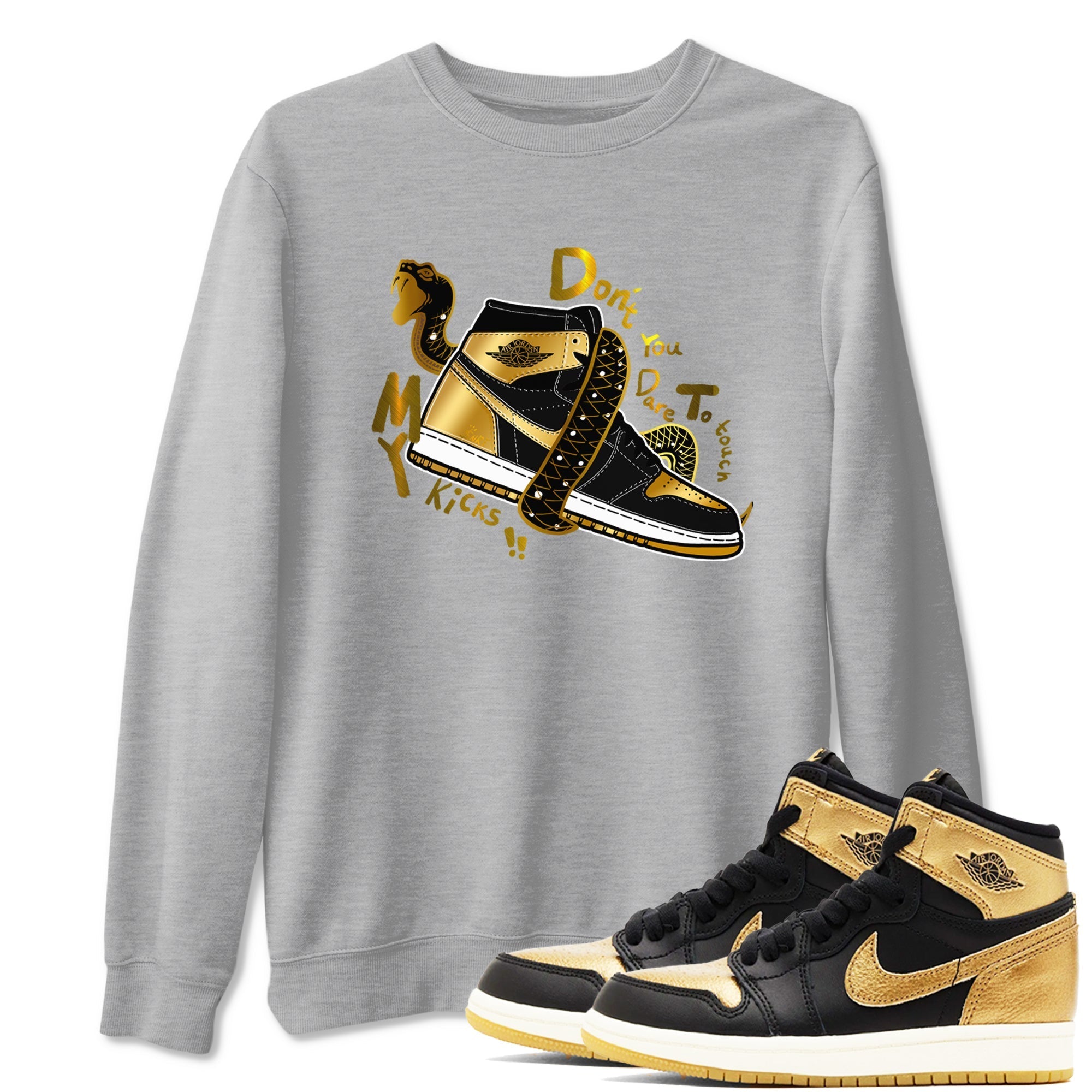 Don't Touch My Kicks snkmatch Tees - Air Jordan 1 Black Metallic Gold