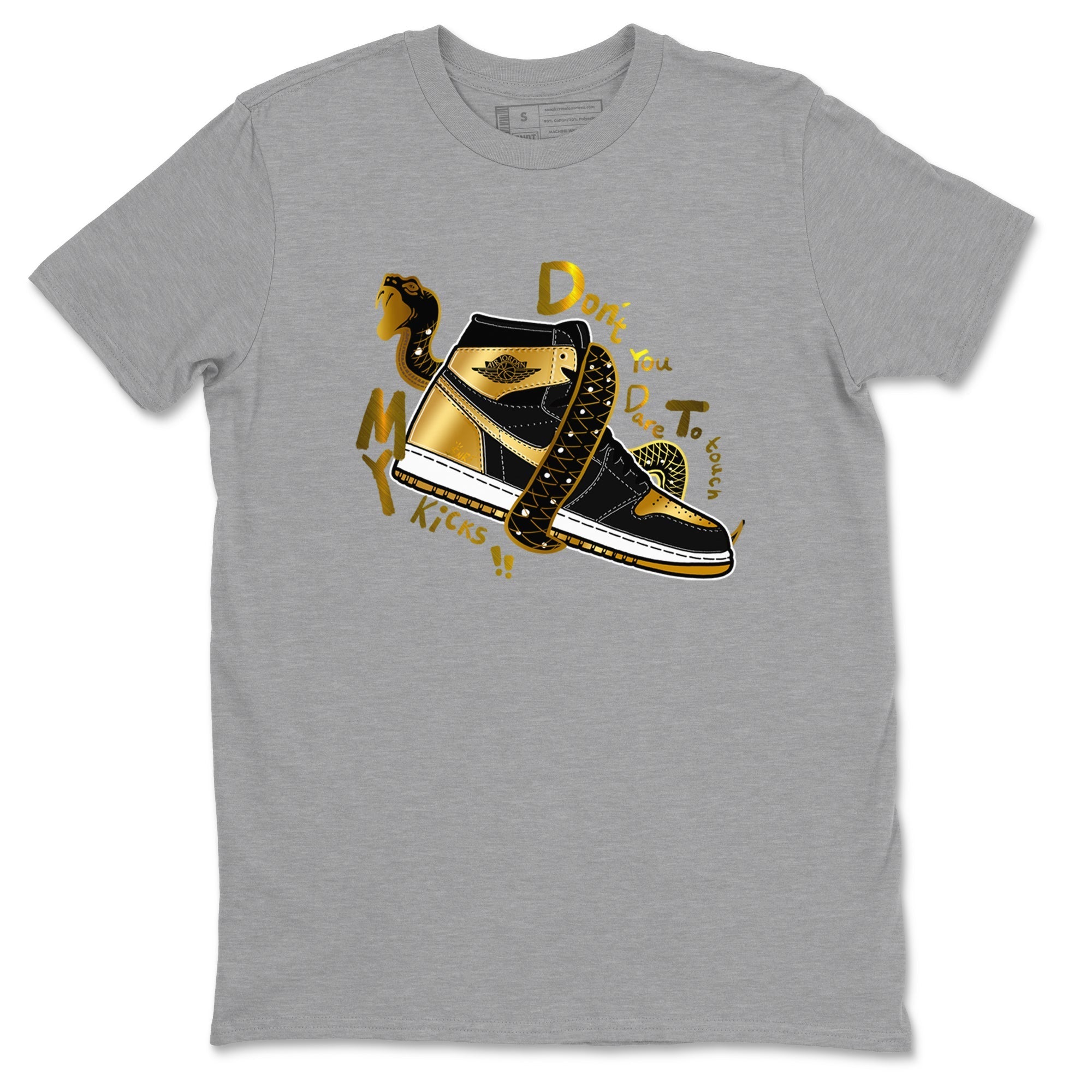 Don't Touch My Kicks snkmatch Tees - Air Jordan 1 Black Metallic Gold