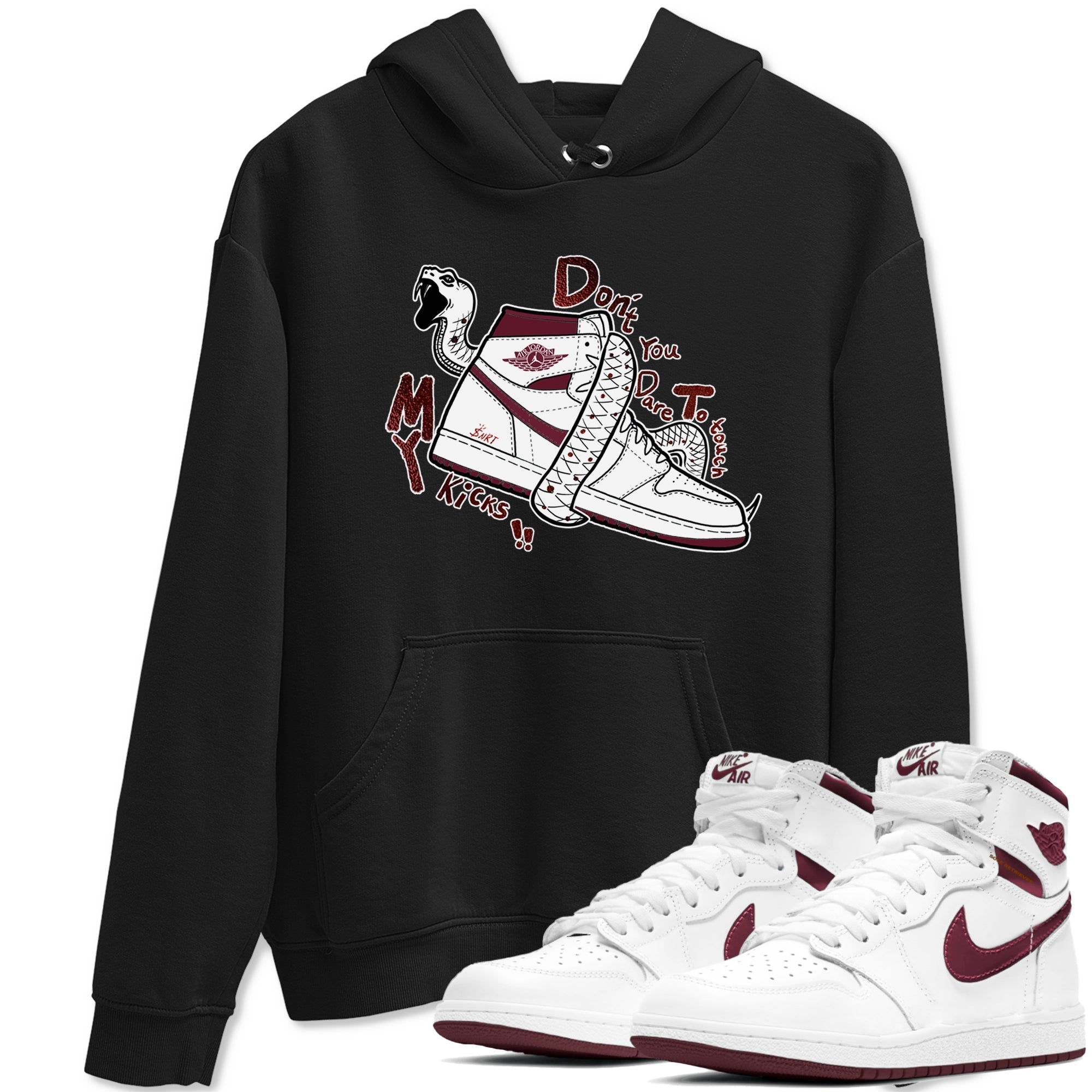 Don't Touch My Kicks snkmatch Tees - Air Jordan 1 Metallic Burgundy