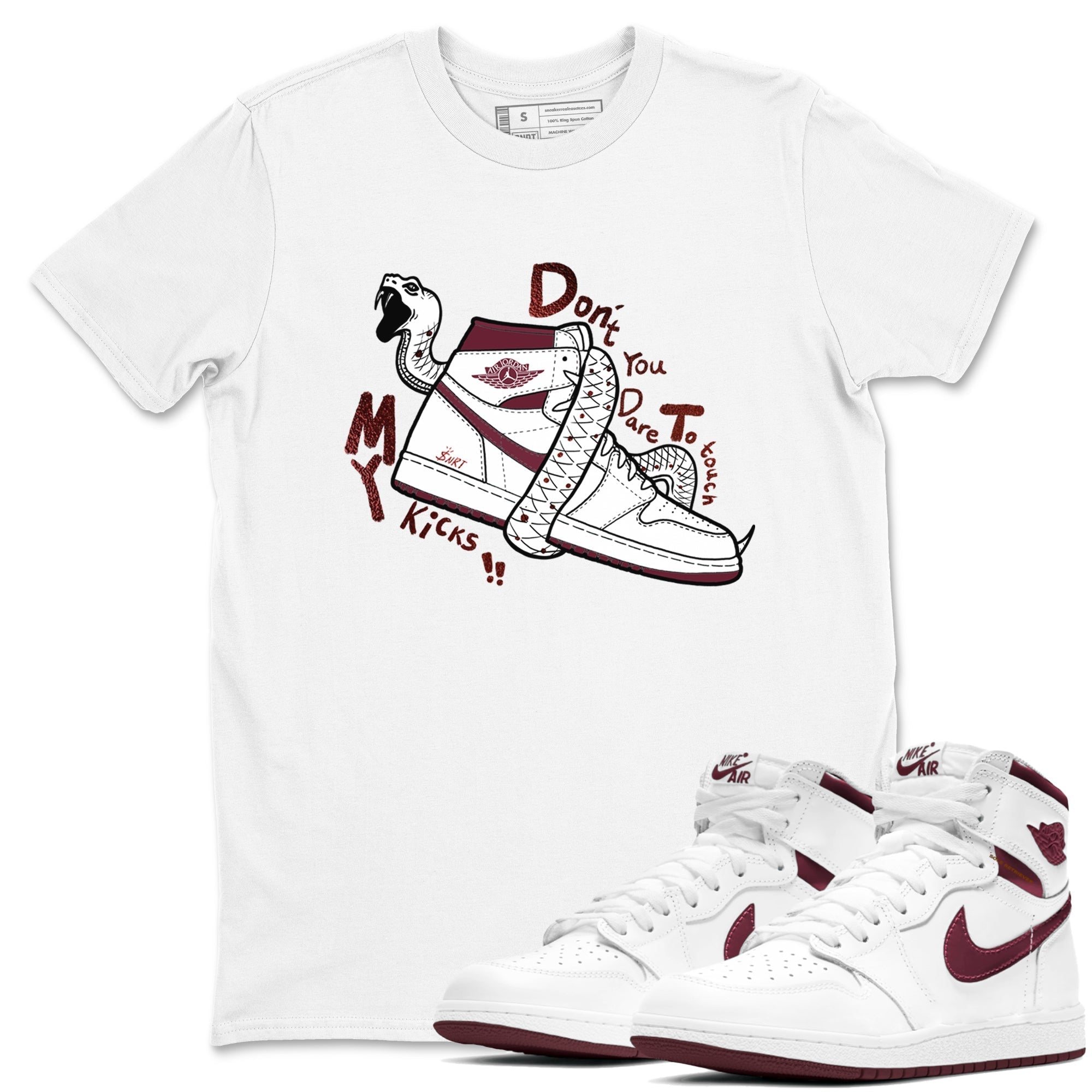 Don't Touch My Kicks snkmatch Tees - Air Jordan 1 Metallic Burgundy