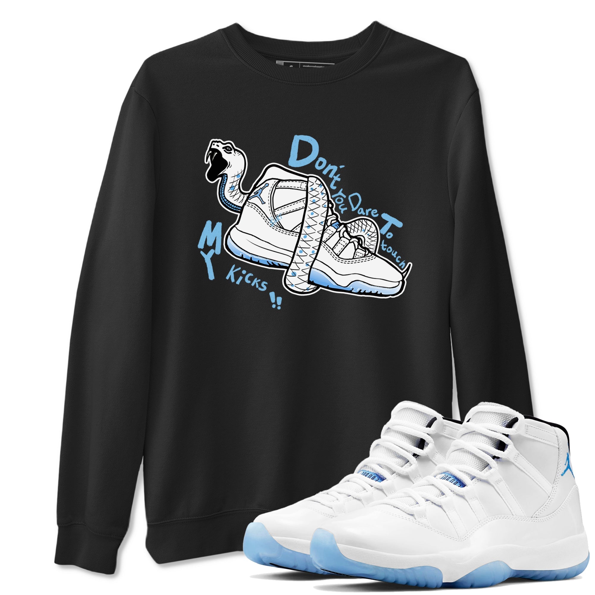 Don't Touch My Kicks snkmatch Tees - Air Jordan 11 Legend Blue