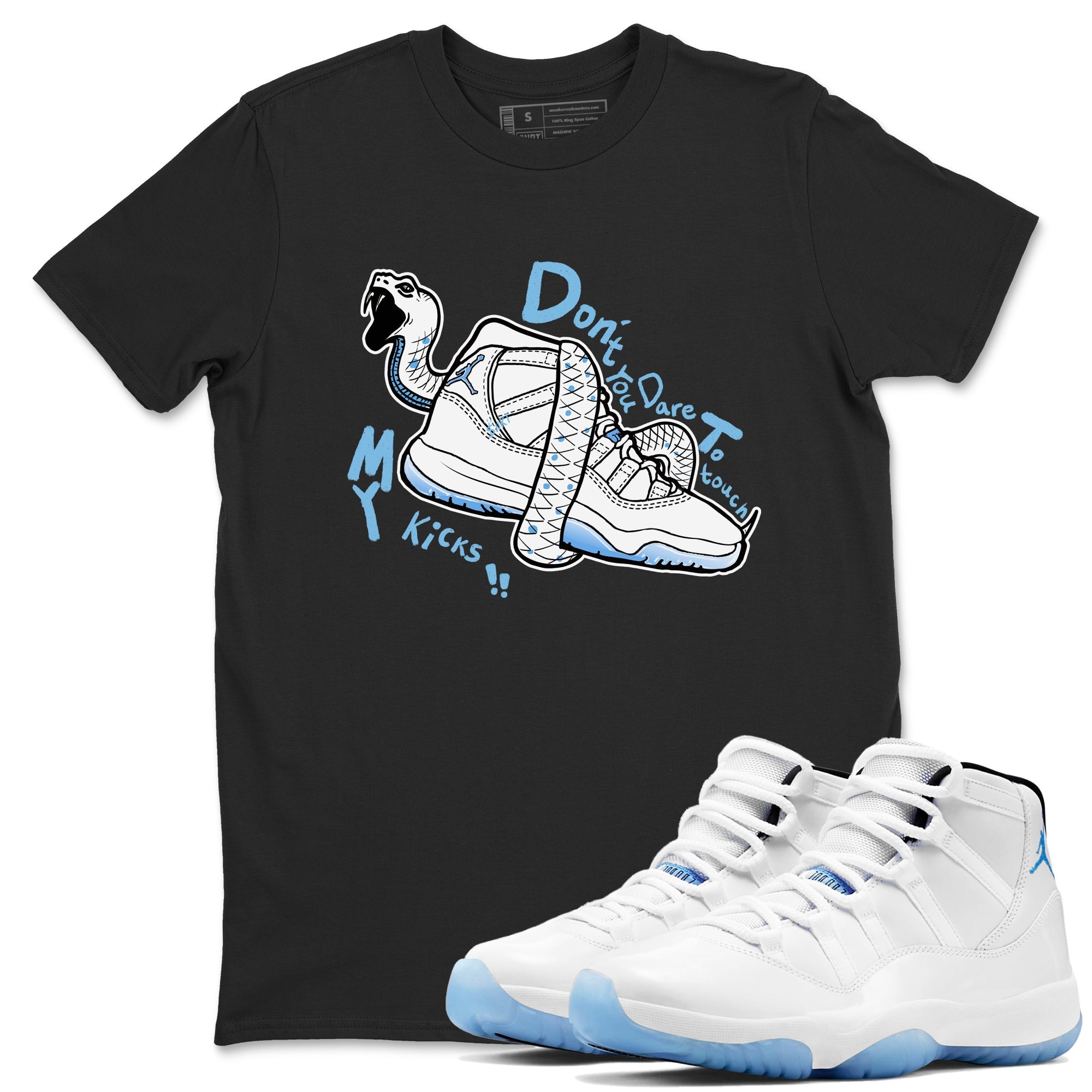Don't Touch My Kicks snkmatch Tees - Air Jordan 11 Legend Blue