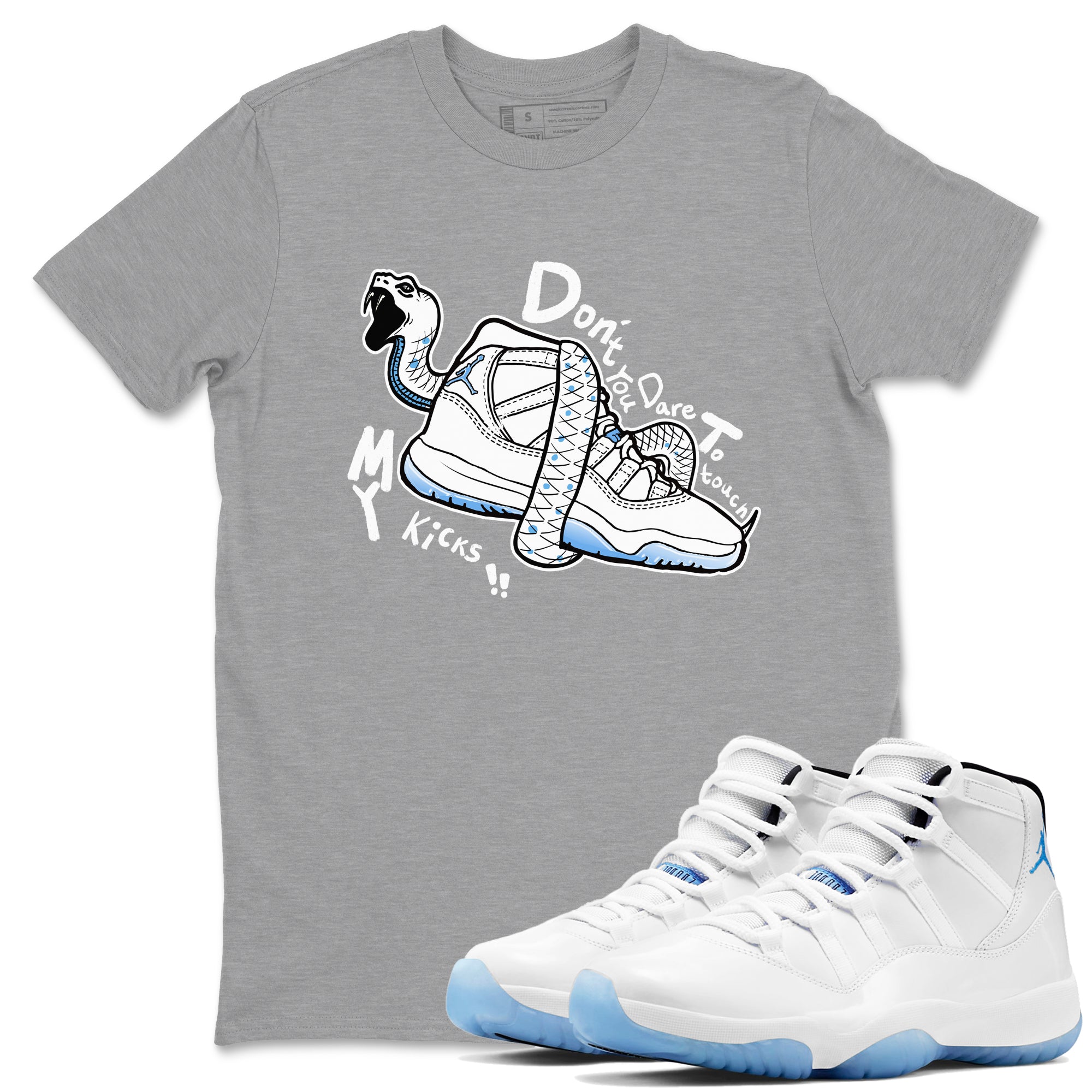 Don't Touch My Kicks snkmatch Tees - Air Jordan 11 Legend Blue