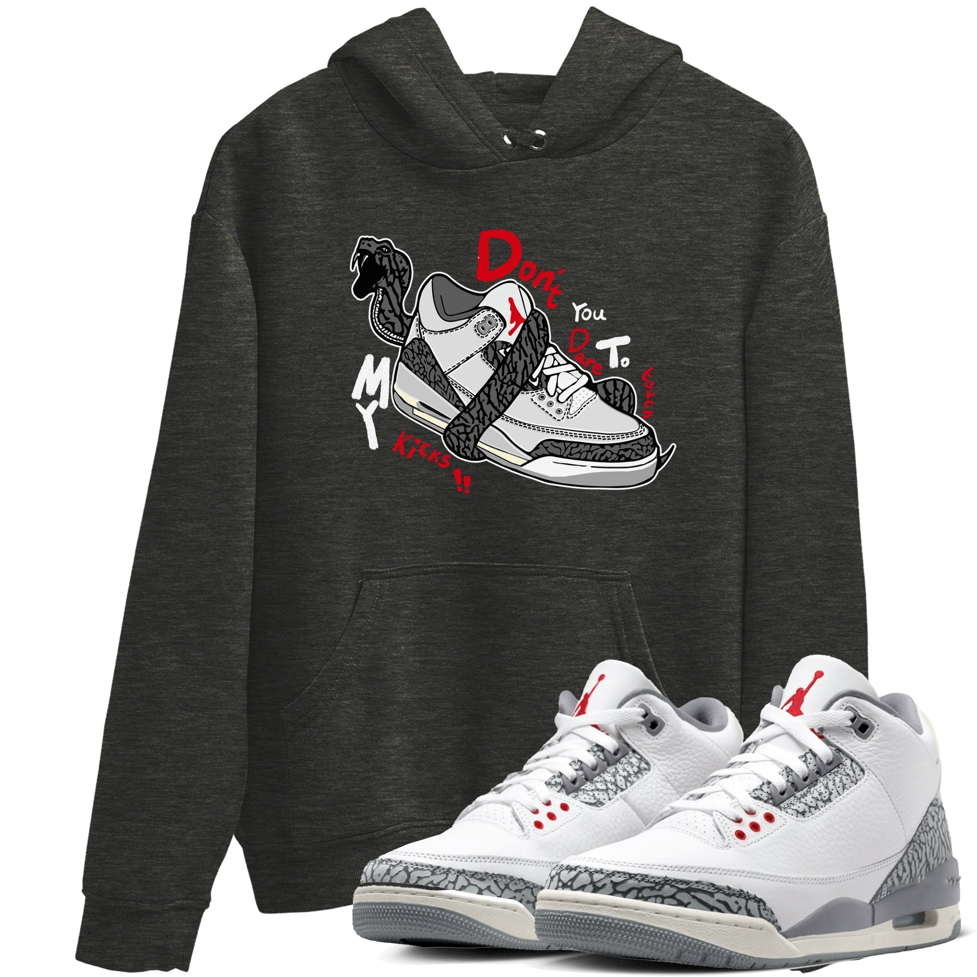 Don't Touch My Kicks snkmatch Tees - Air Jordan 3 Cement Grey