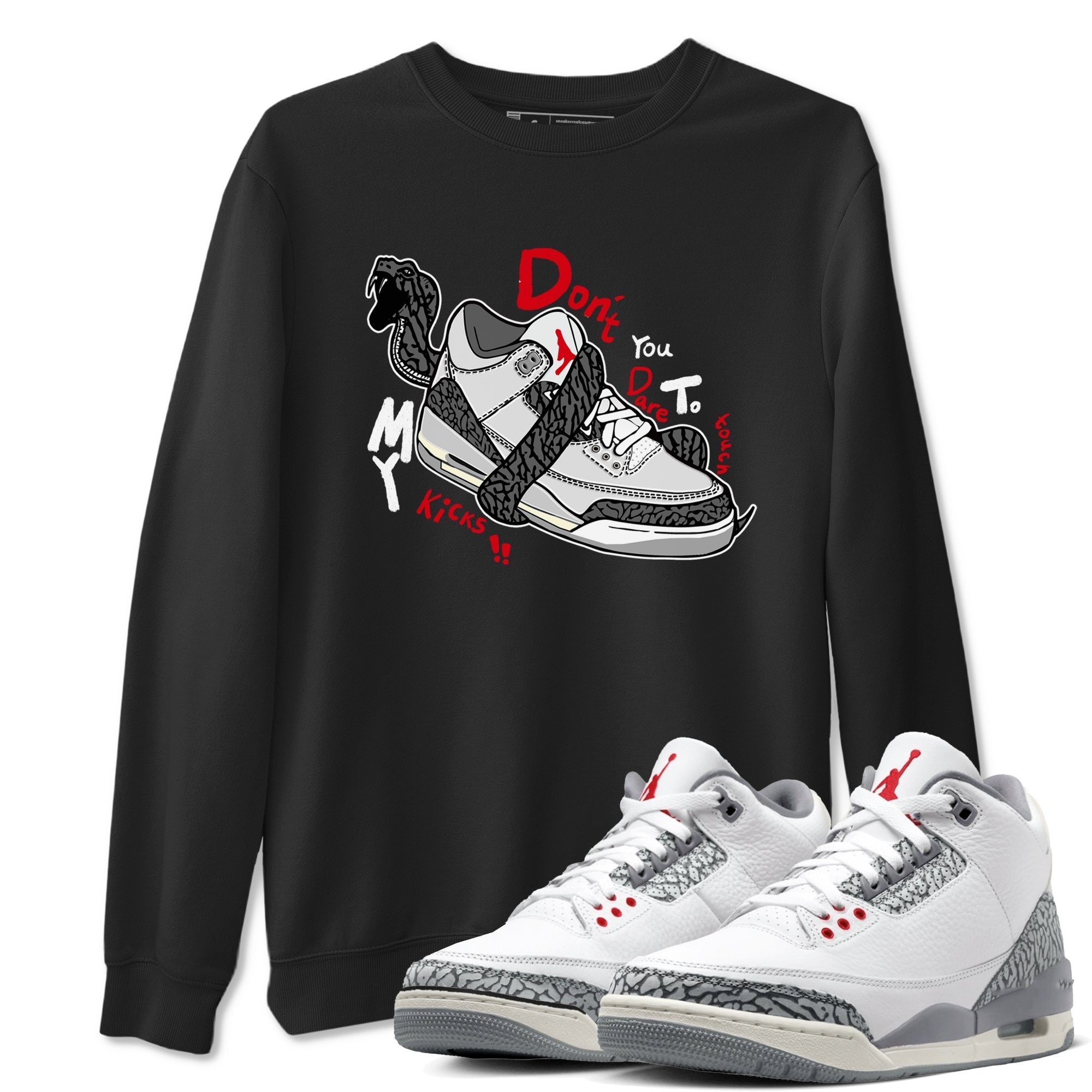 Don't Touch My Kicks snkmatch Tees - Air Jordan 3 Cement Grey