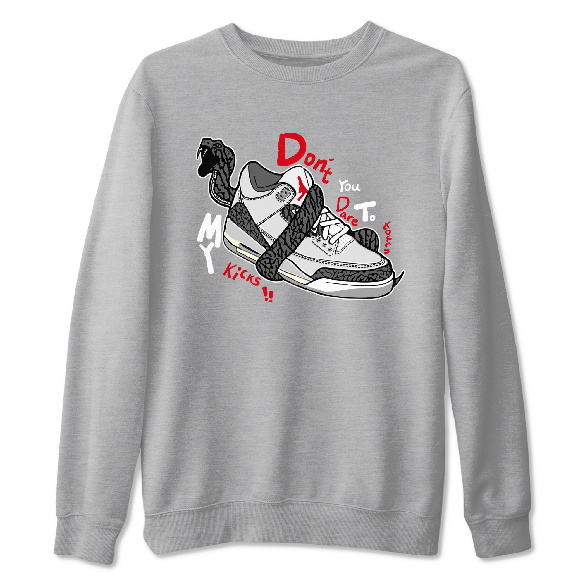 Don't Touch My Kicks snkmatch Tees - Air Jordan 3 Cement Grey