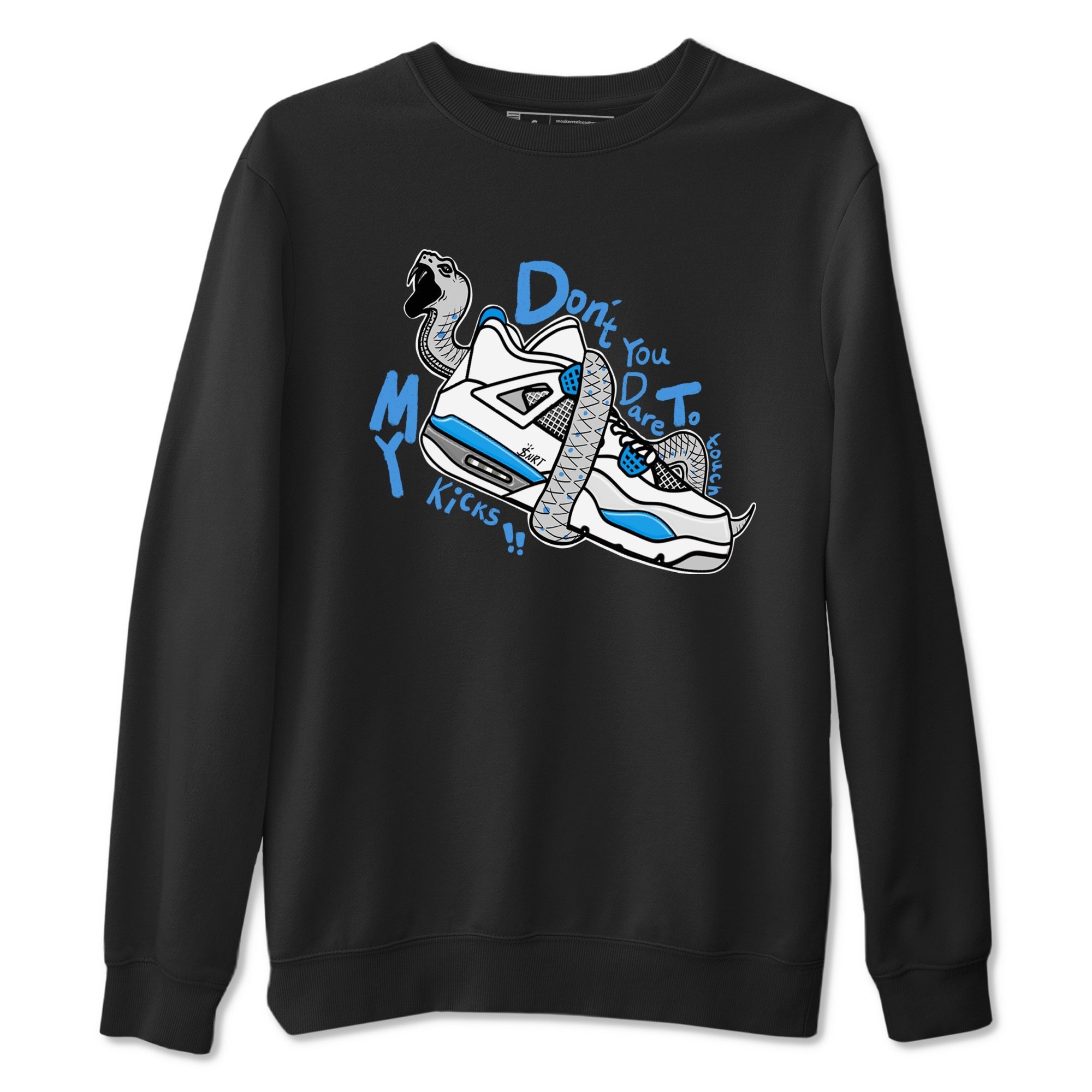 Don't Touch My Kicks snkmatch Tees - Air Jordan 4 Military Blue