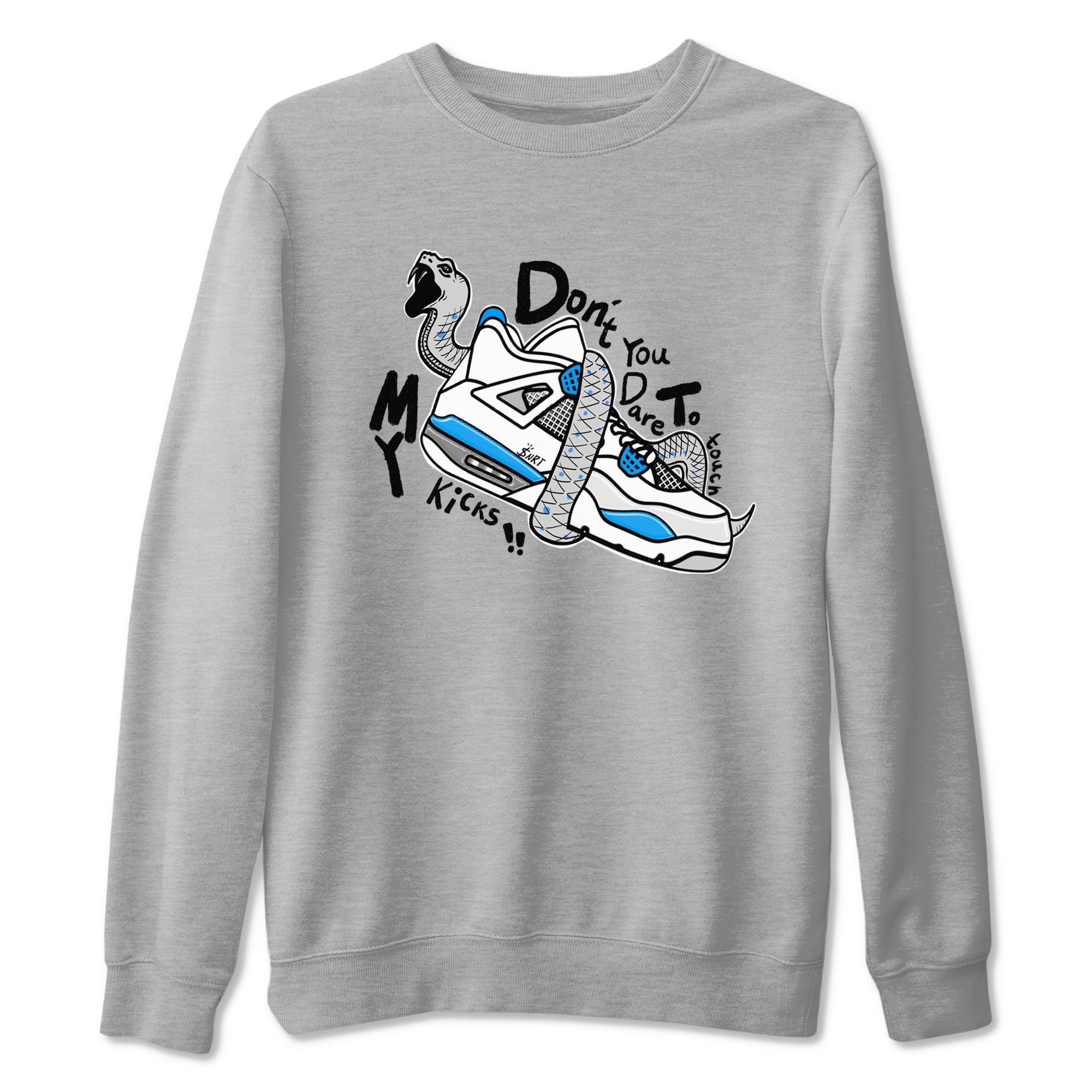 Don't Touch My Kicks snkmatch Tees - Air Jordan 4 Military Blue