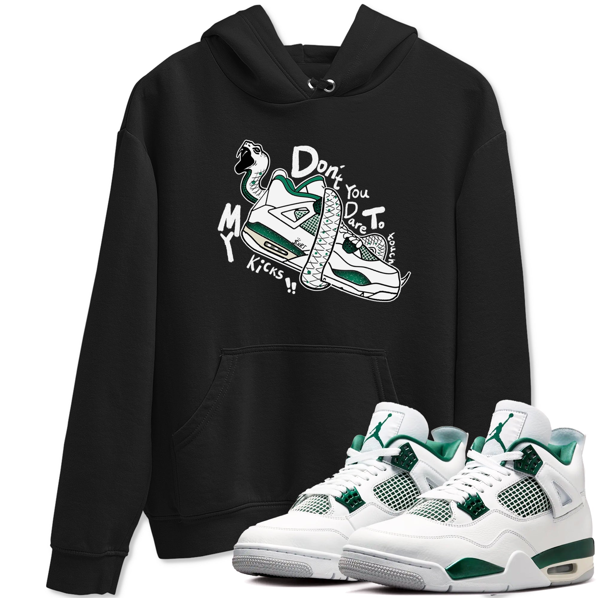 Don't Touch My Kicks snkmatch Tees - Air Jordan 4 Oxidized Green