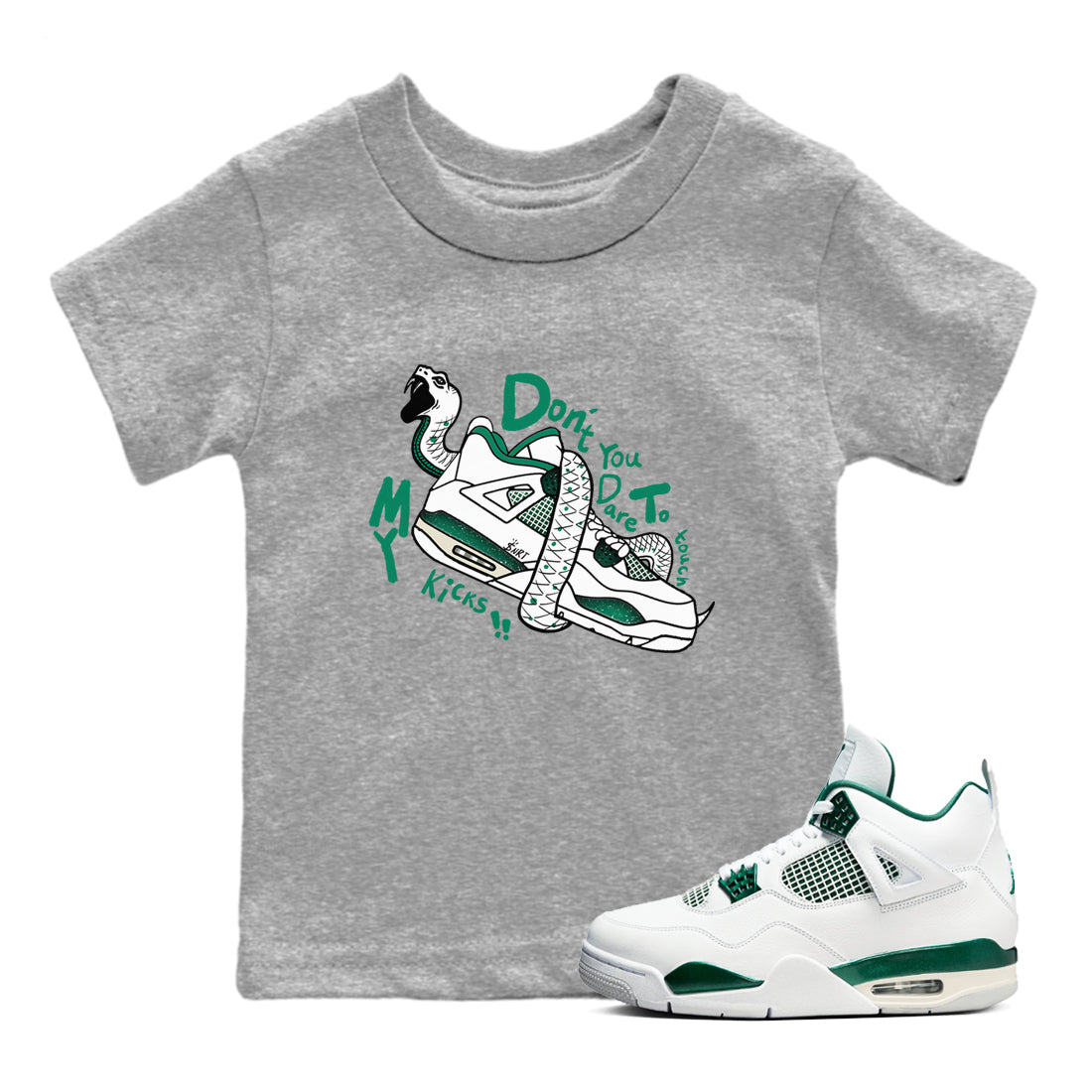 Don't Touch My Kicks snkmatch Tees Kids - Air Jordan 4 Oxidized Green