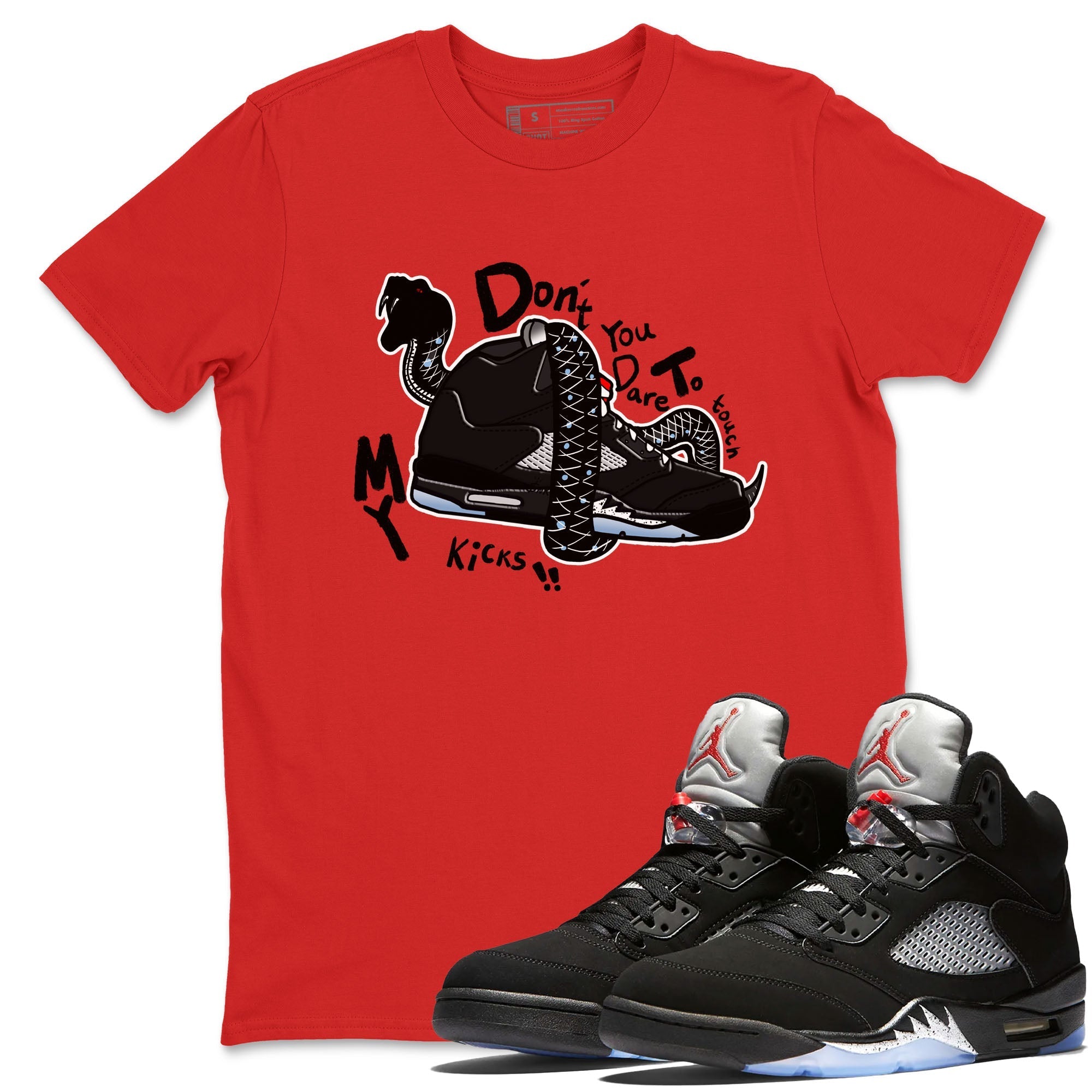 Don't Touch My Kicks snkmatch Tees - Air Jordan 5 Reimagined