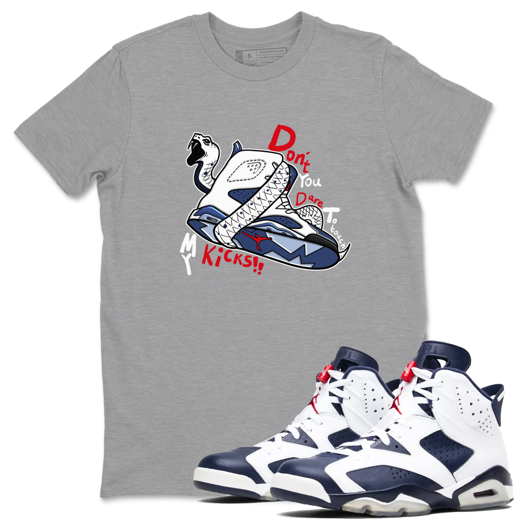 Don't Touch My Kicks snkmatch Tees - Air Jordan 6 White And Midnight Navy