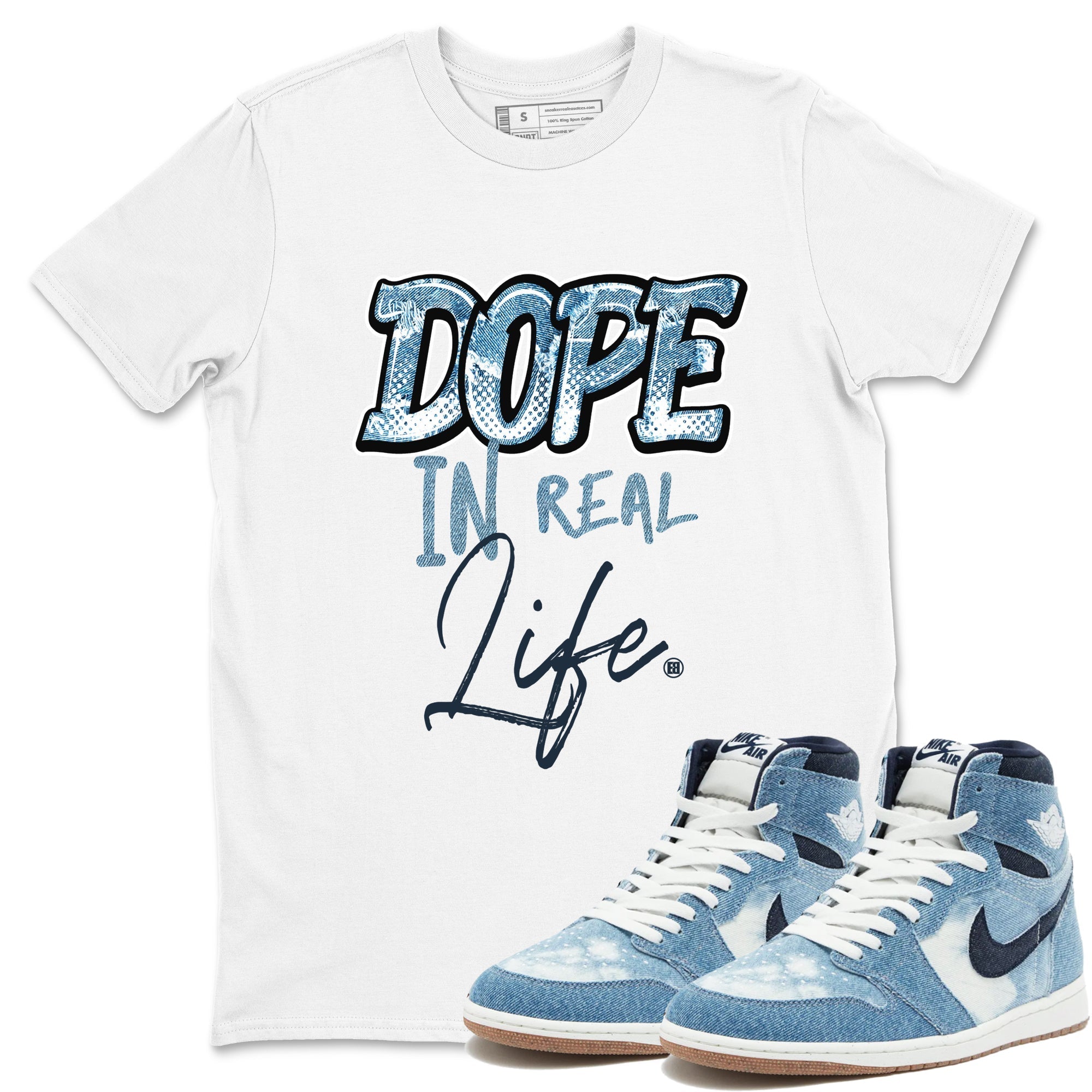 Dope In Real Life snkmatch Tees - Air Jordan 1 Denim 2024