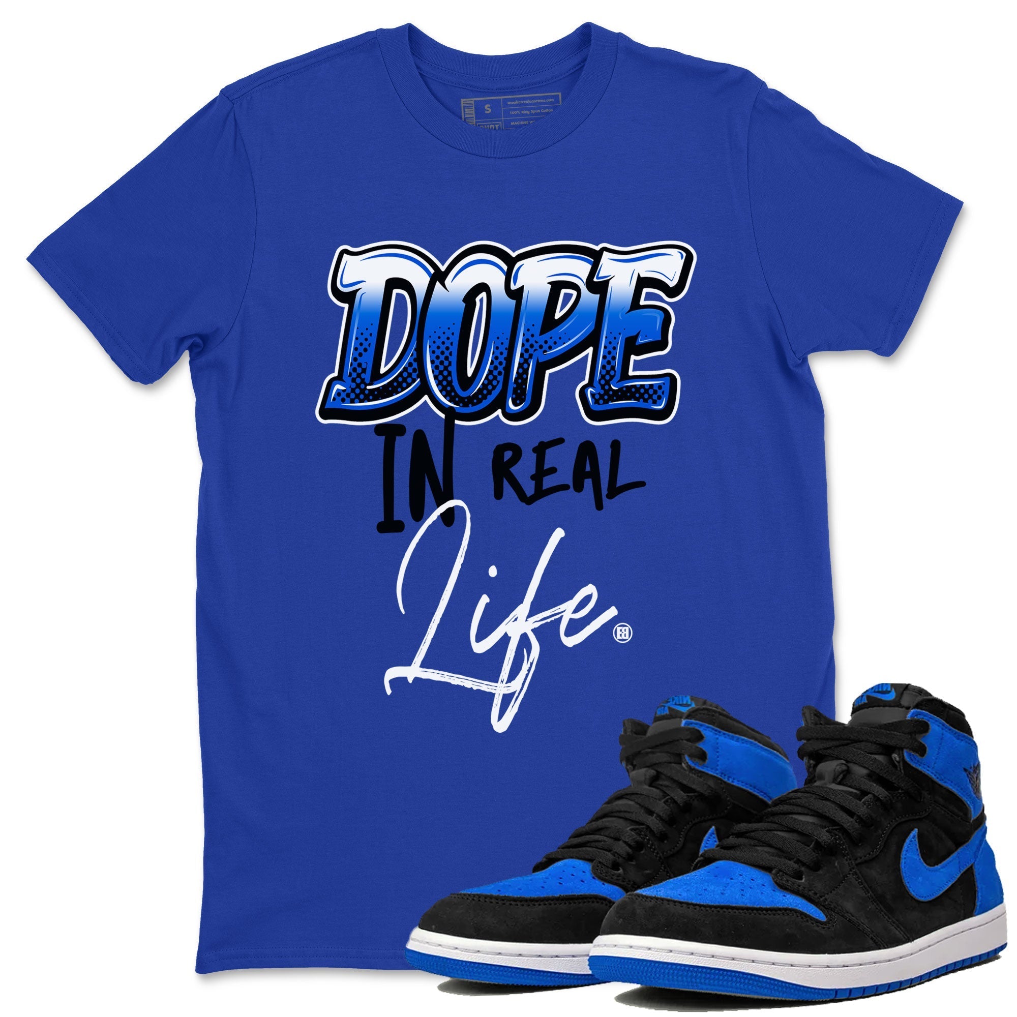 Dope In Real Life snkmatch Tee - Air Jordan 1 Royal Reimagined