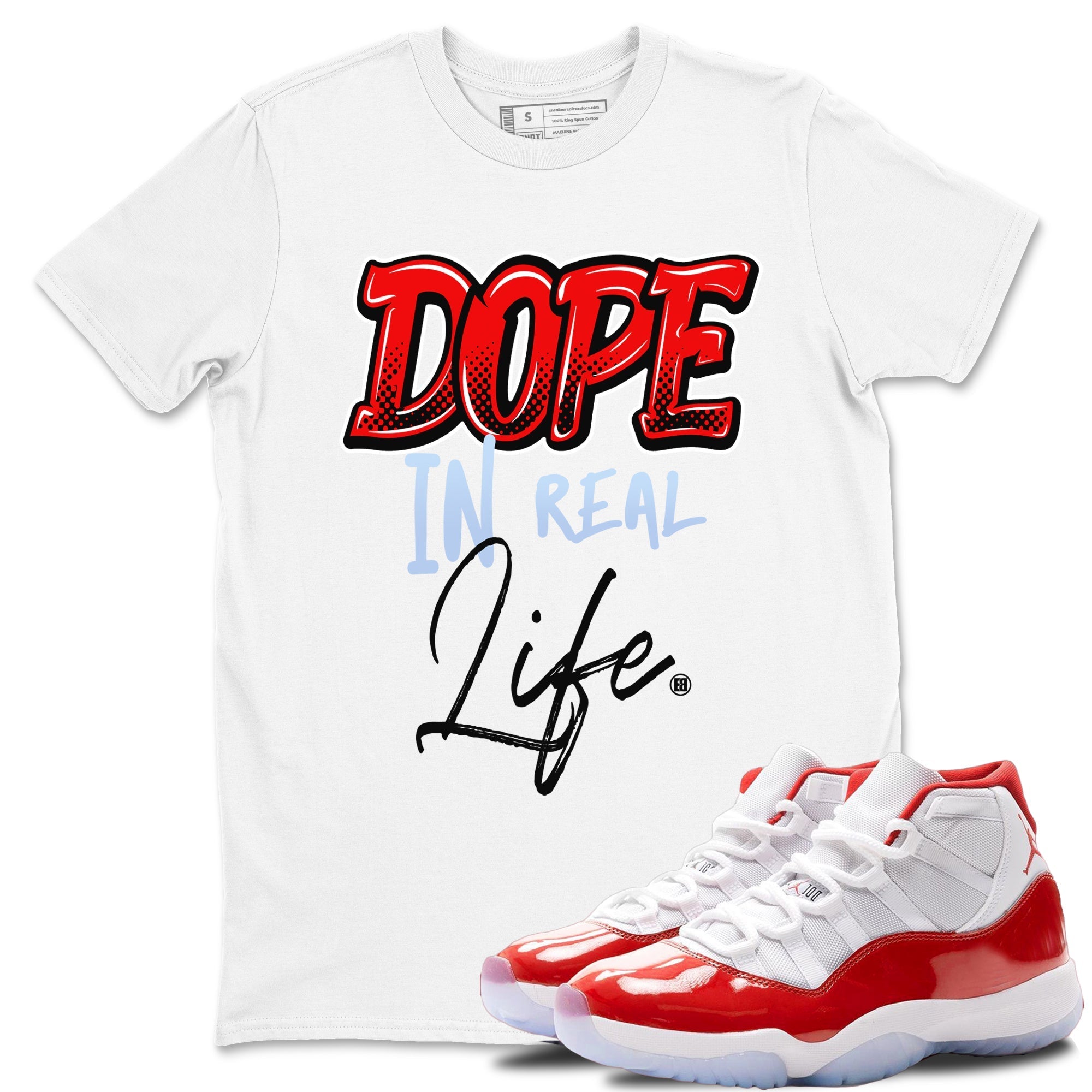 Dope In Real Life snkmatch Tees - Air Jordan 11 Cherry