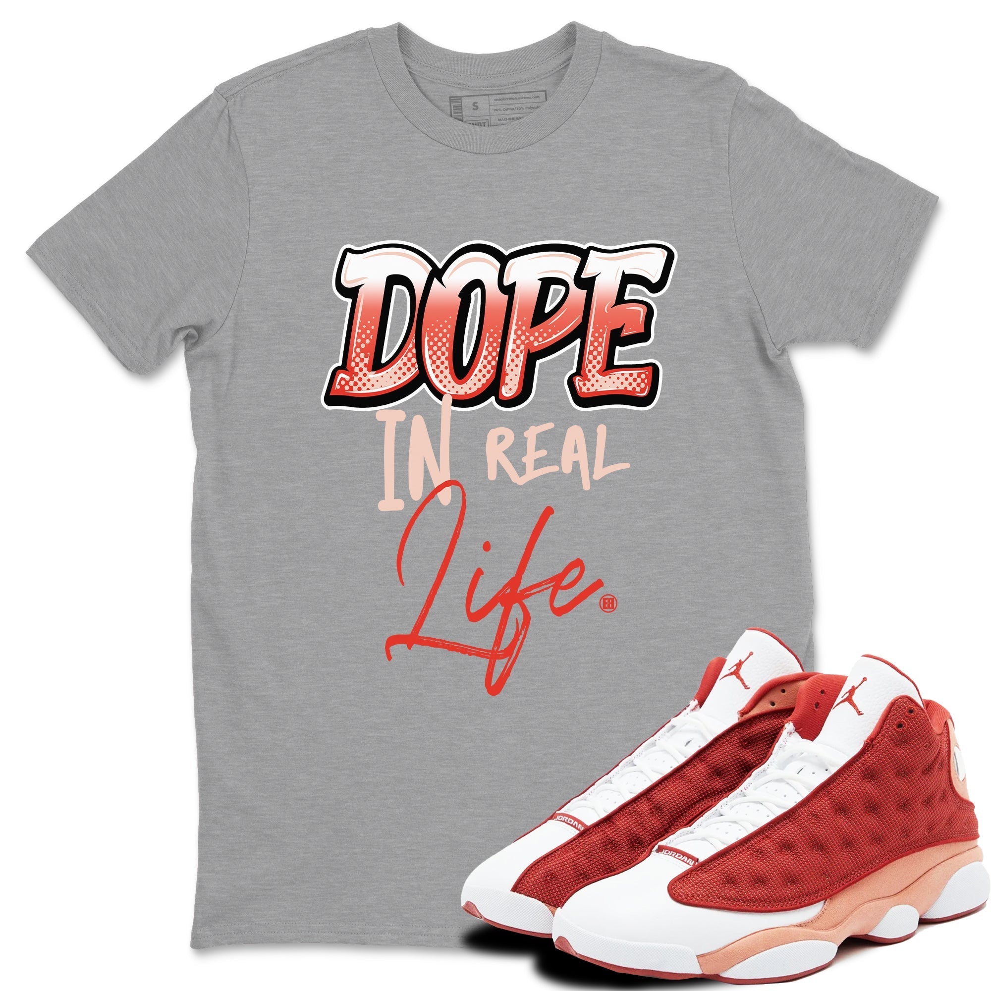 Dope In Real Life snkmatch Tees - Air Jordan 13 Dune Red
