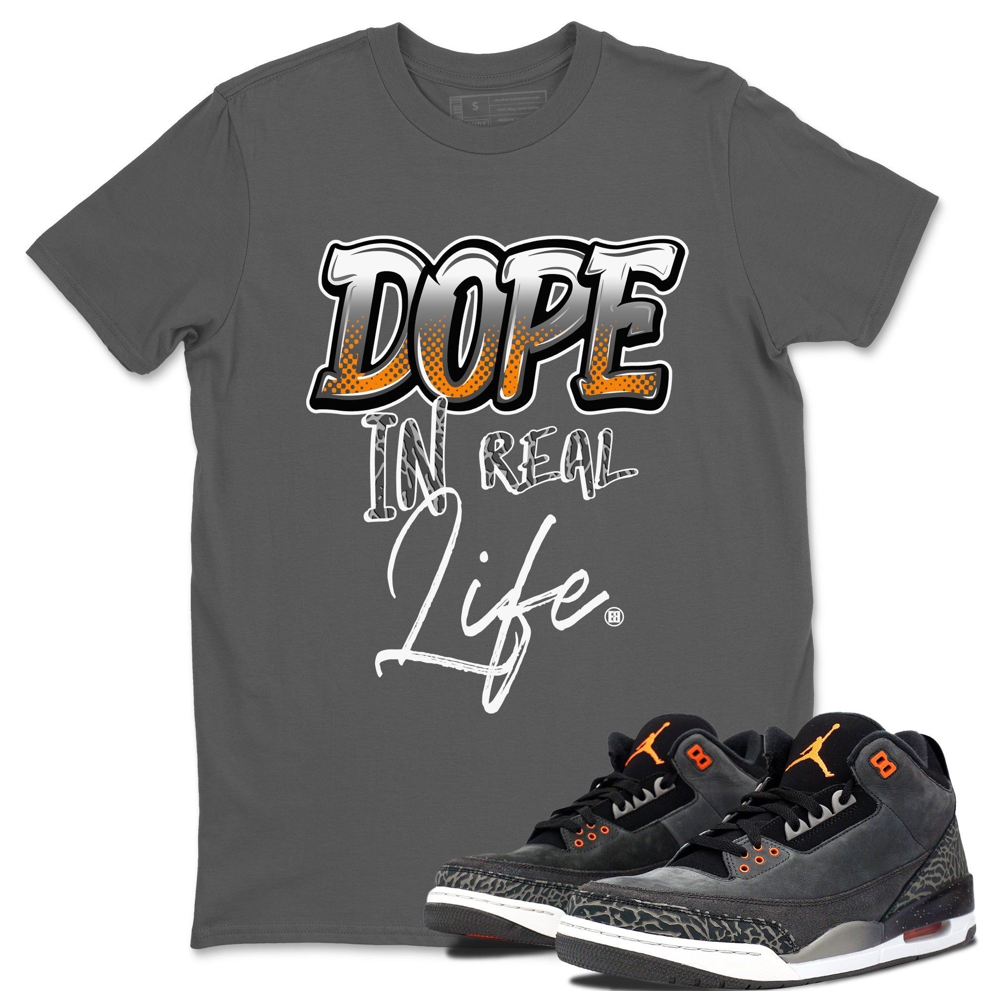 Dope In Real Life snkmatch Tee - Air Jordan 3 Fear