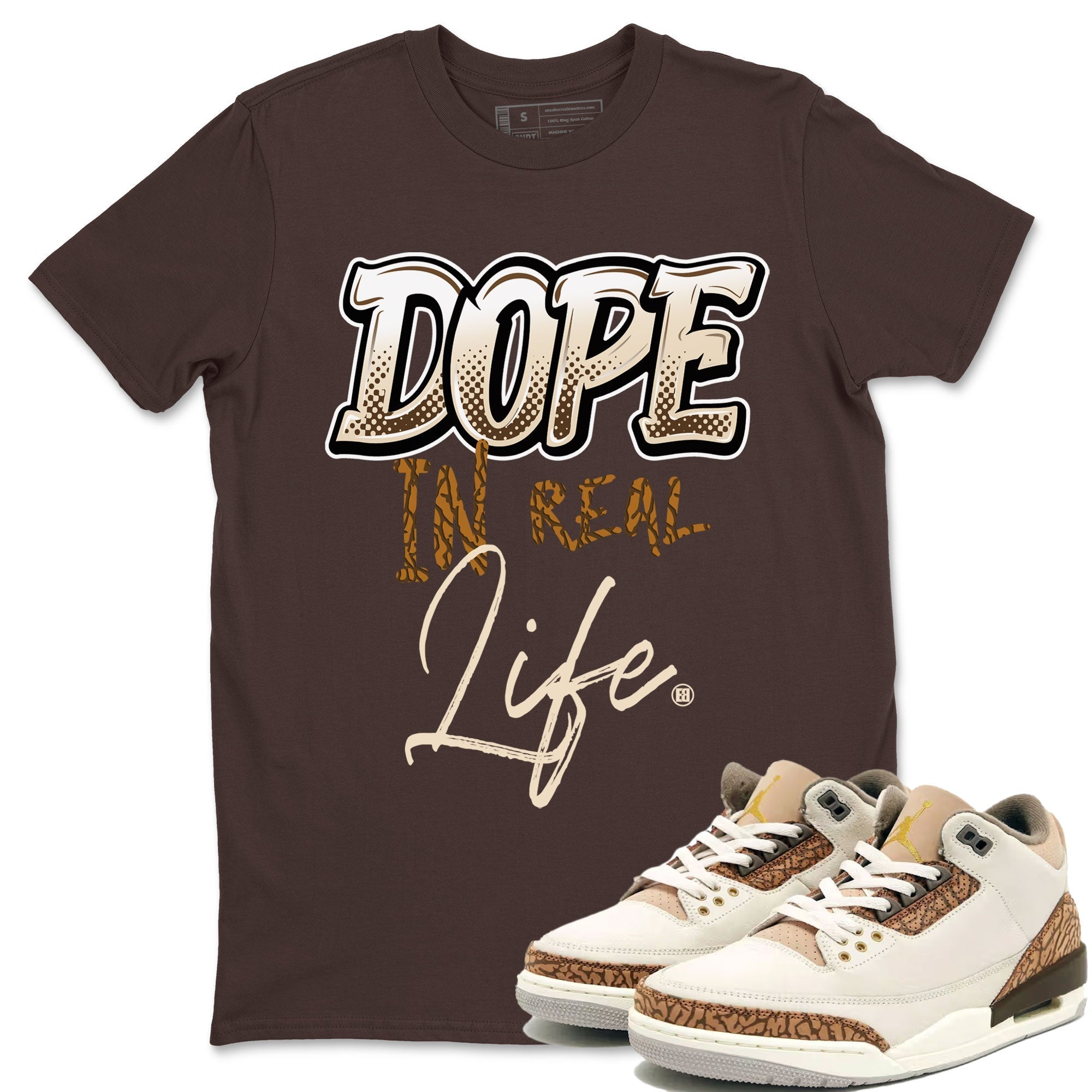 Dope In Real Life snkmatch Tee - Air Jordan 3 Palomino