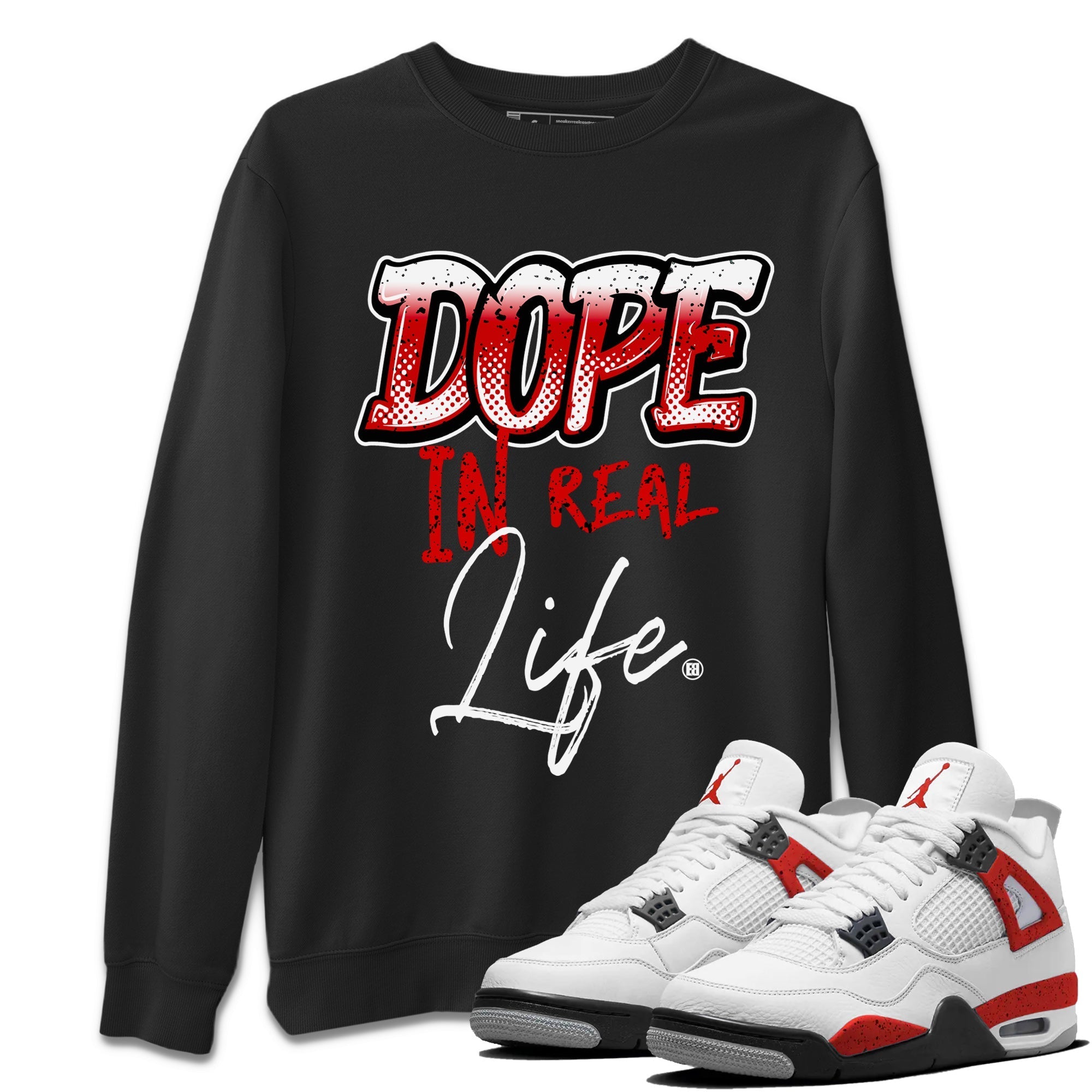 Dope In Real Life Unisex Tops - Air Jordan 4 Red Cement